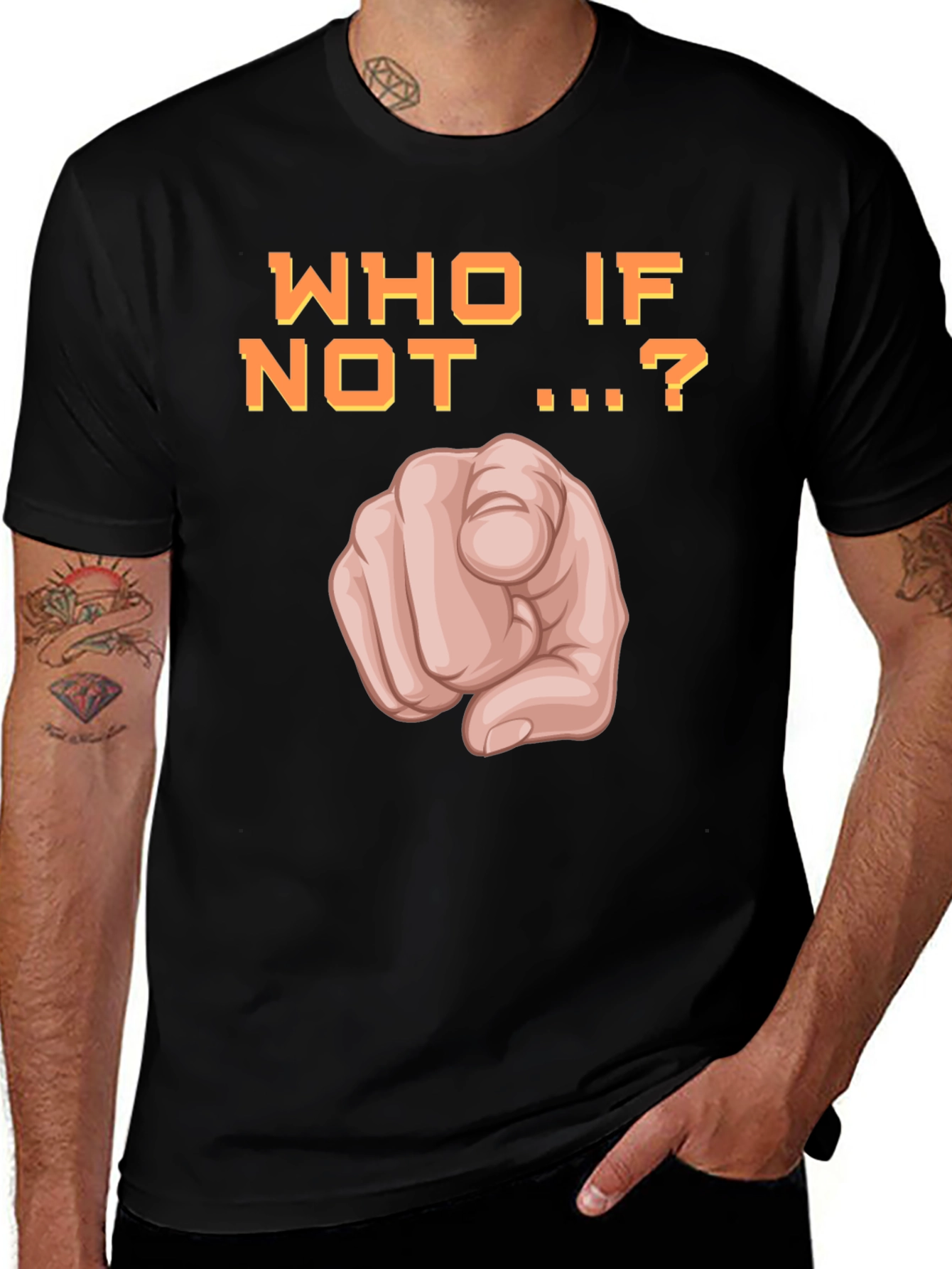 Variant 30 of Who If Not You T-Shirt