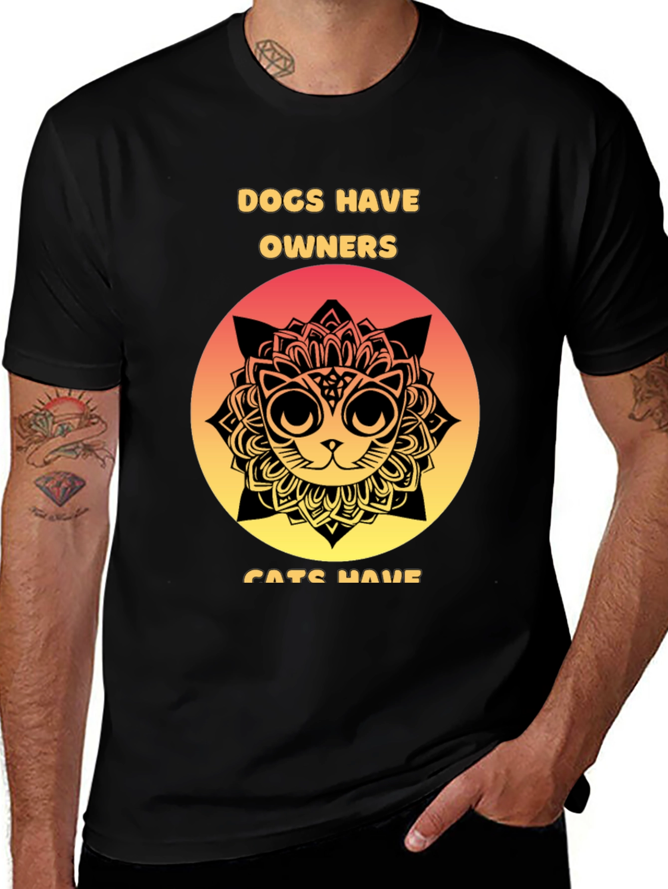 Variant 30 of Dogs Have Owners Cats Have Staff T-Shirt