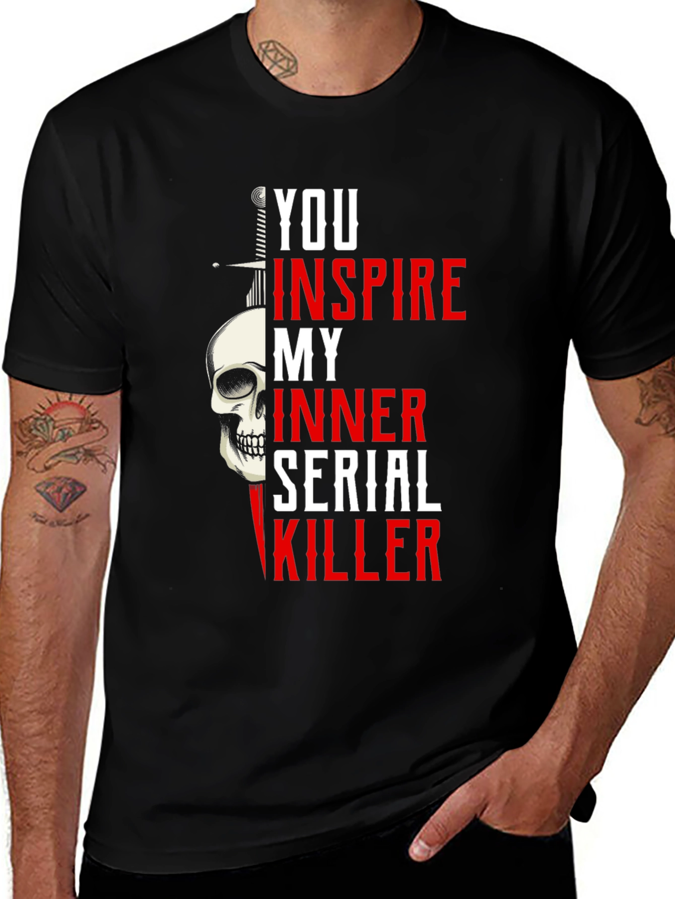 Variant 11 of You Inspire My Inner Serial Killer Graphic Tee