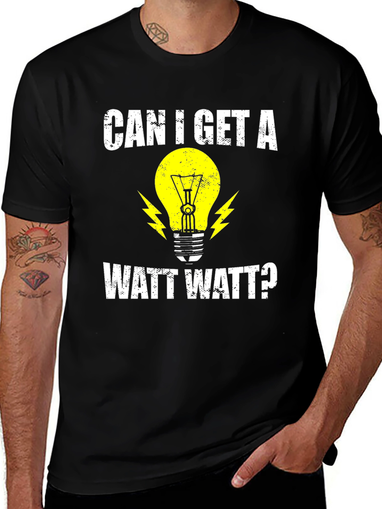 Variant 10 of Can I Get A Watt Watt? Electrician Humor T-Shirt
