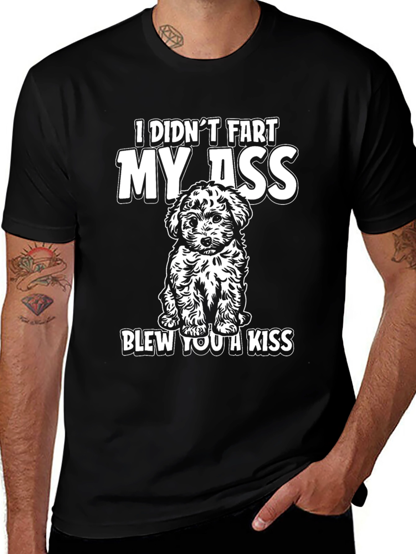 Variant 10 of Funny Dog T-Shirt: I Didn't Fart, My Ass Blew You a Kiss