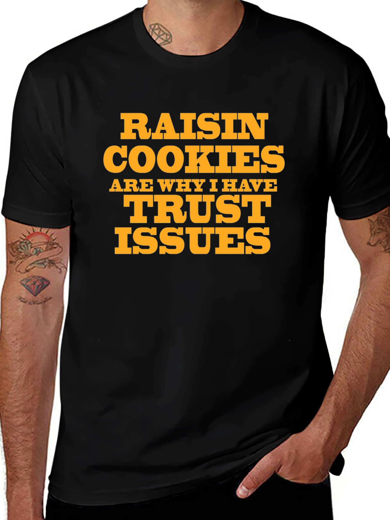 Variant 29 of Raisin Cookies Trust Issues Graphic T-Shirt
