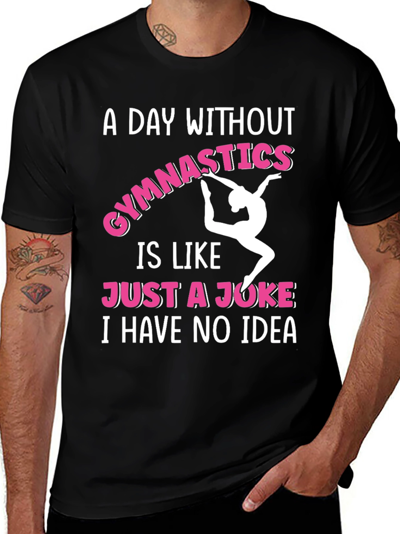 Variant 4 of Gymnastics T-Shirt - A Day Without Gymnastics...