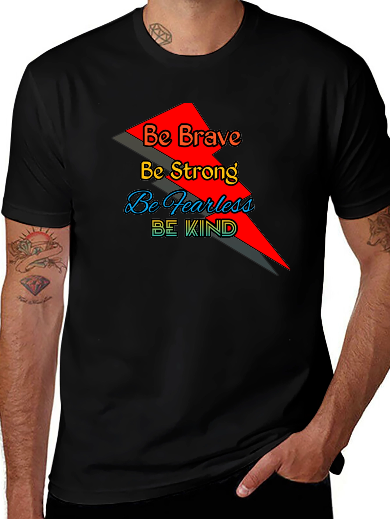 Variant 23 of Motivational Graphic T-Shirt - Be Brave, Strong, Fearless, Kind