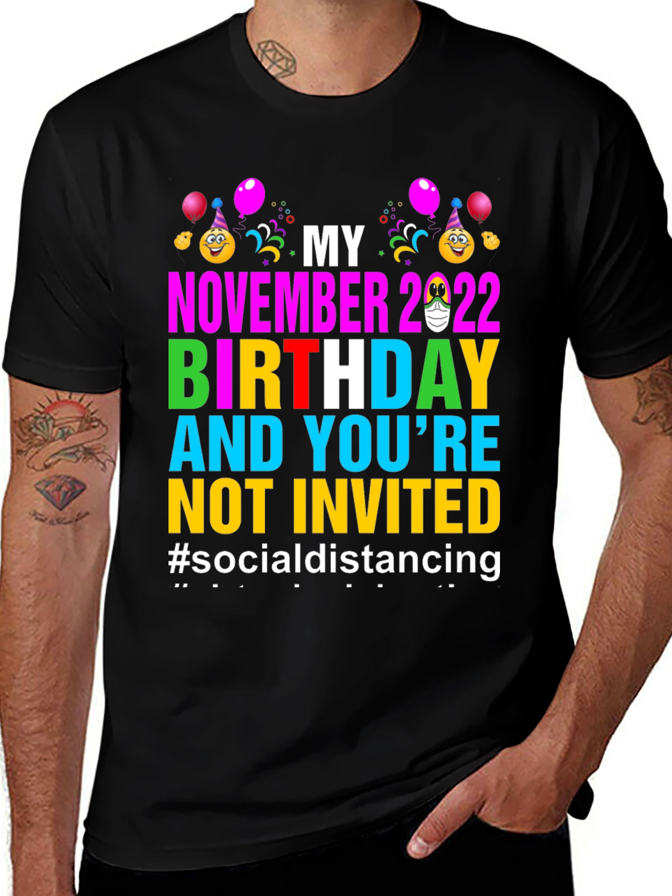 Variant 26 of My November 2022 Birthday Social Distancing T-Shirt