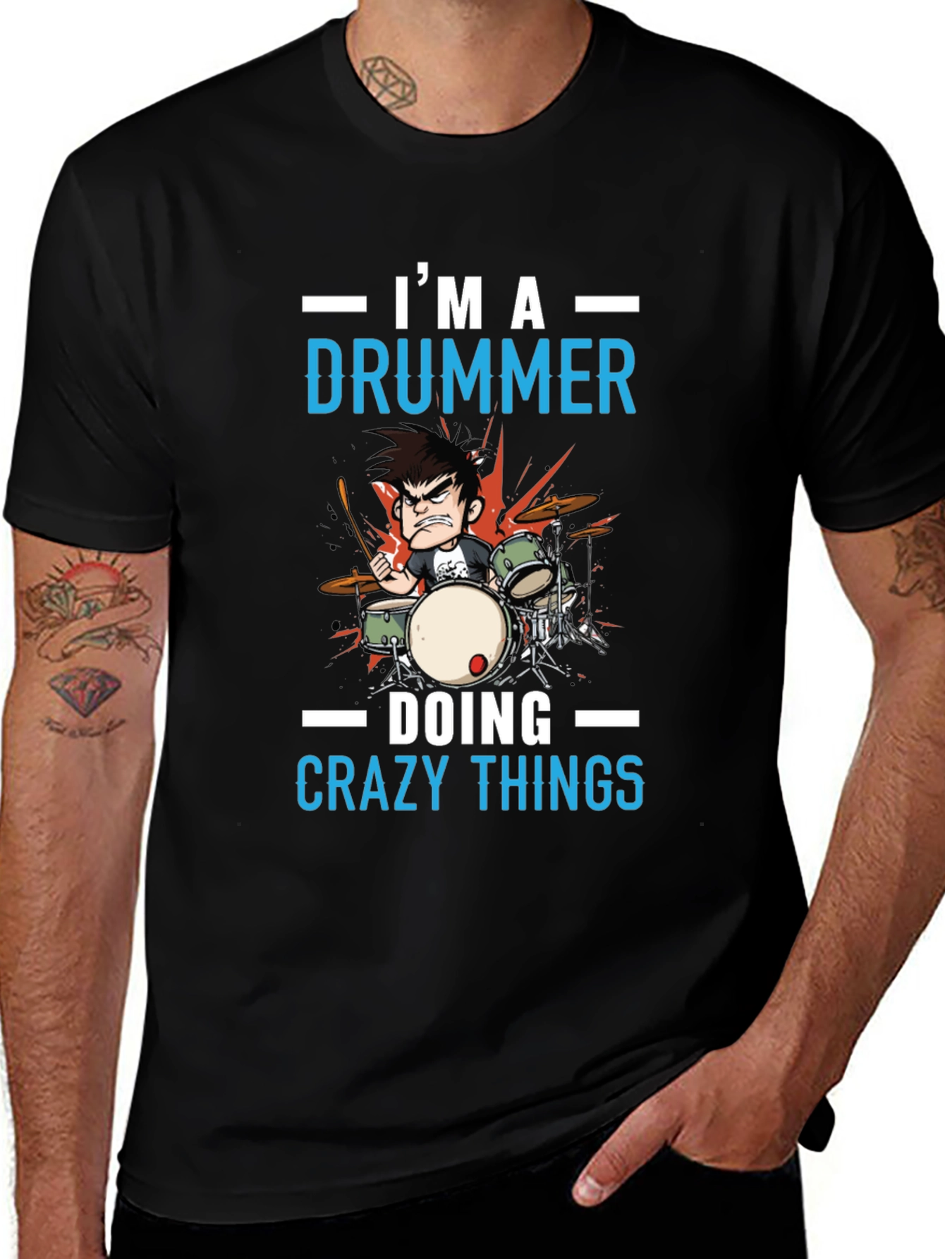 Variant 16 of I'm a Drummer T-Shirt - Crazy Things