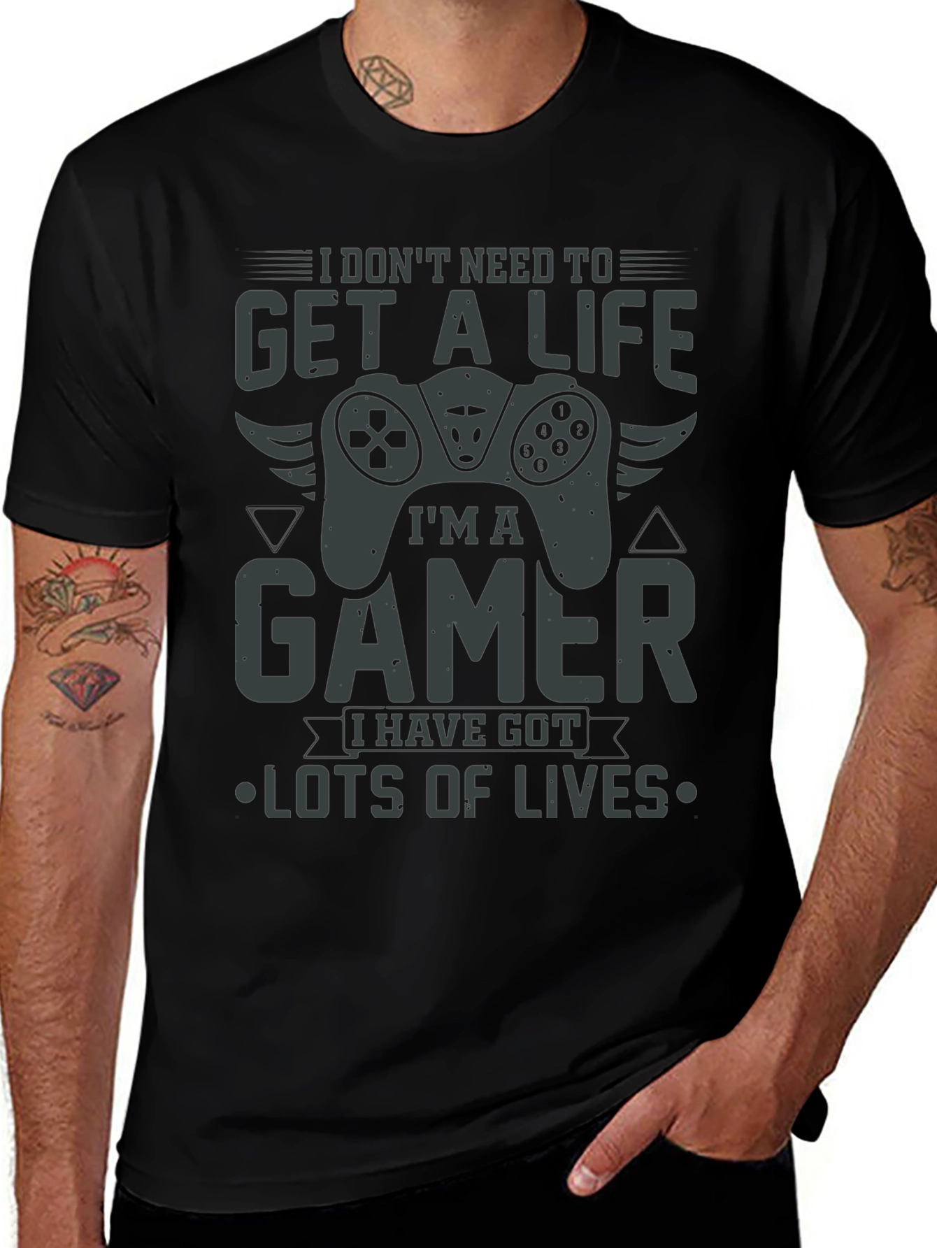 Variant 19 of Gamer T-Shirt - I Don't Need to Get a Life - Black