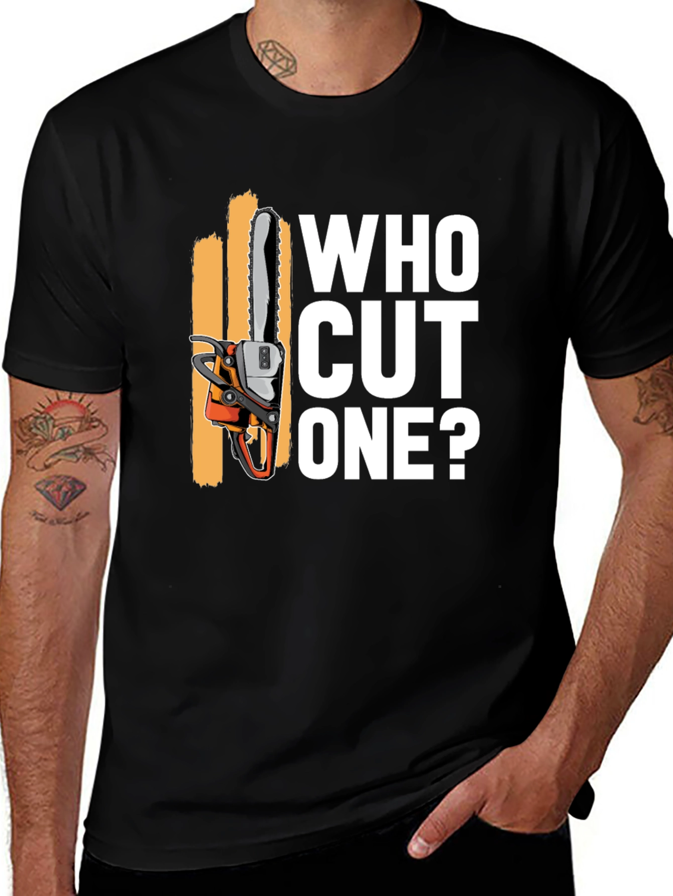 Variant 26 of Who Cut One? Chainsaw Graphic Tee - Lumberjack Humor