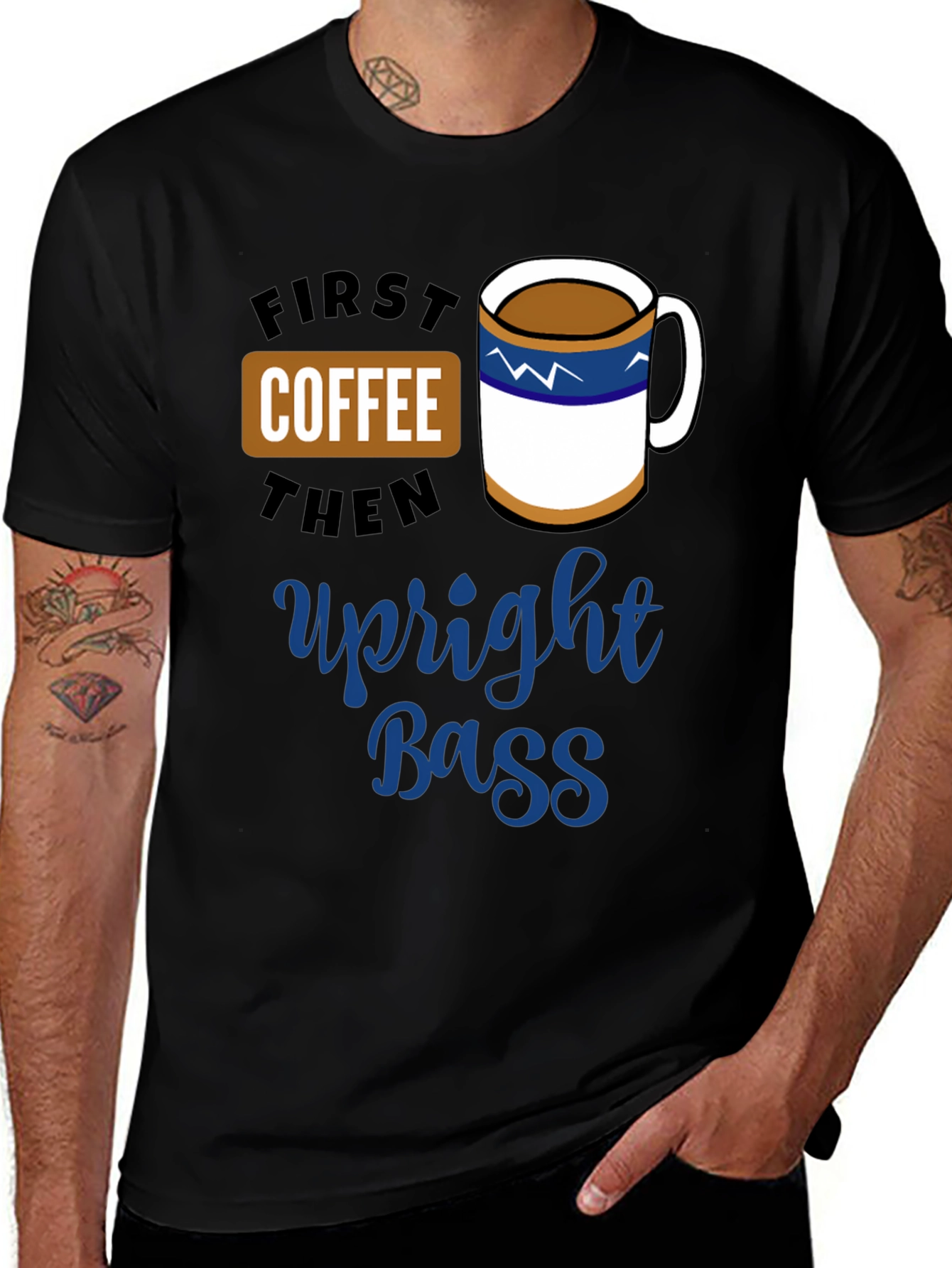 Variant 14 of First Coffee Then Upright Bass Graphic T-Shirt