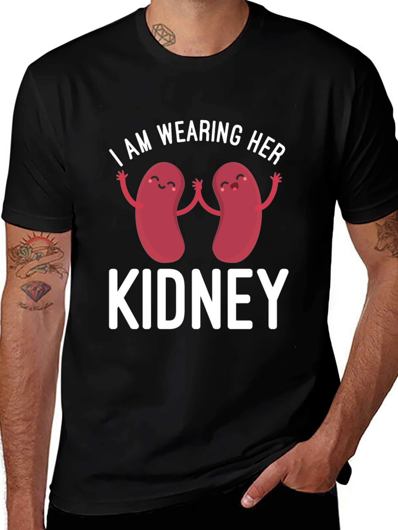 Variant 10 of I Am Wearing Her Kidney T-Shirt