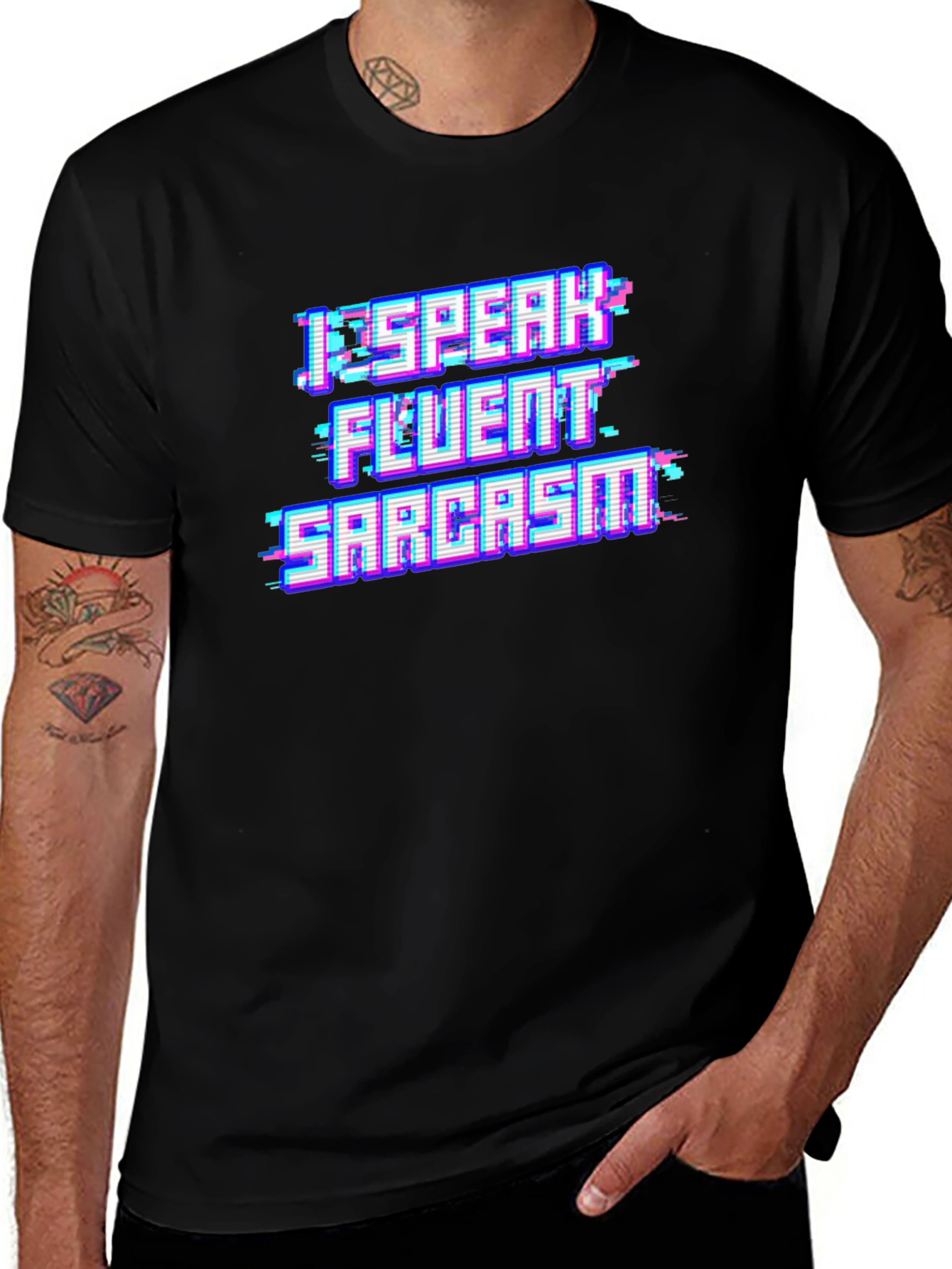 Variant 11 of I Speak Fluent Sarcasm Black T-Shirt