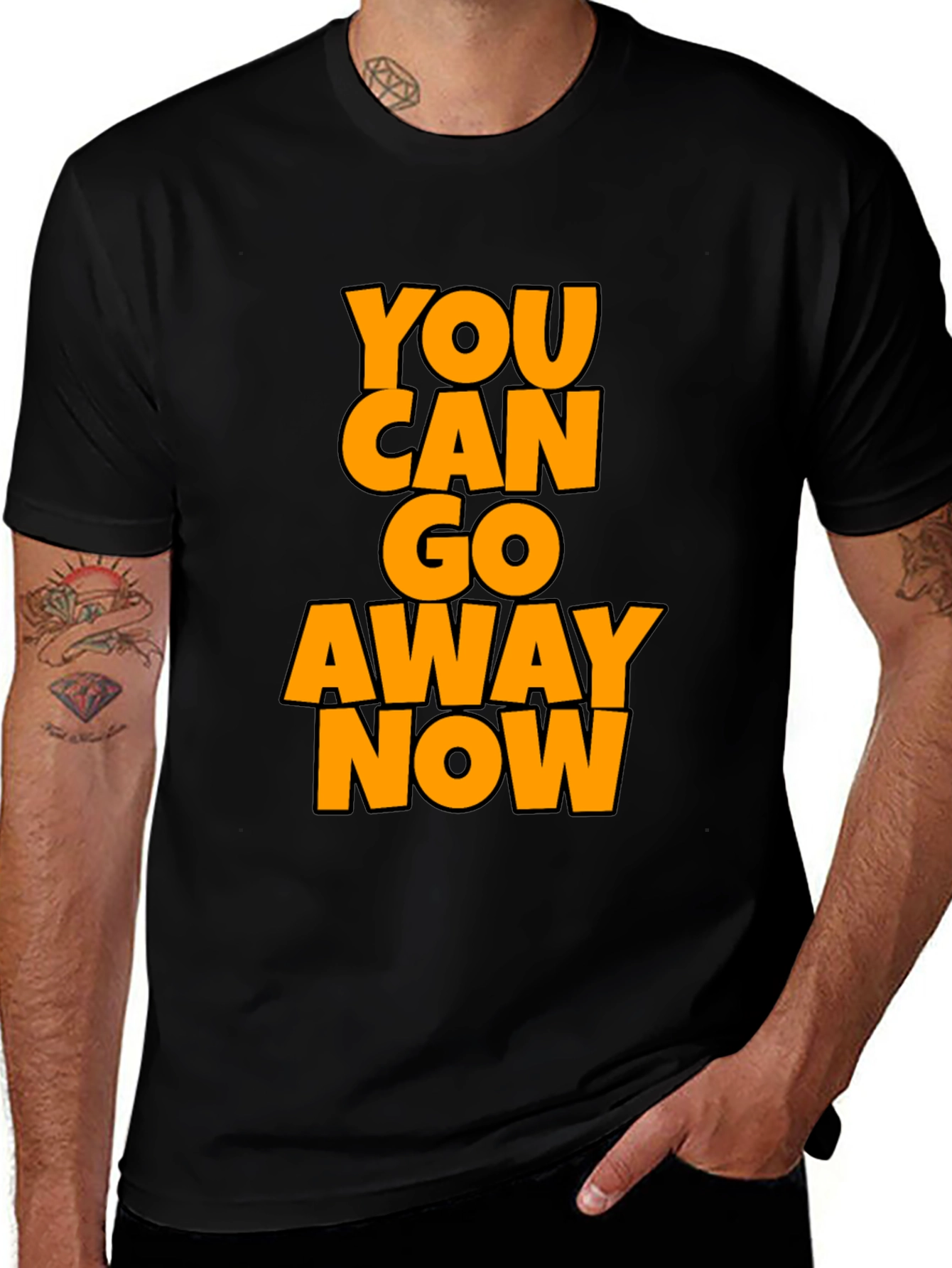 Black Funny Sarcastic Graphic Tee - You Can Go Away Now main image