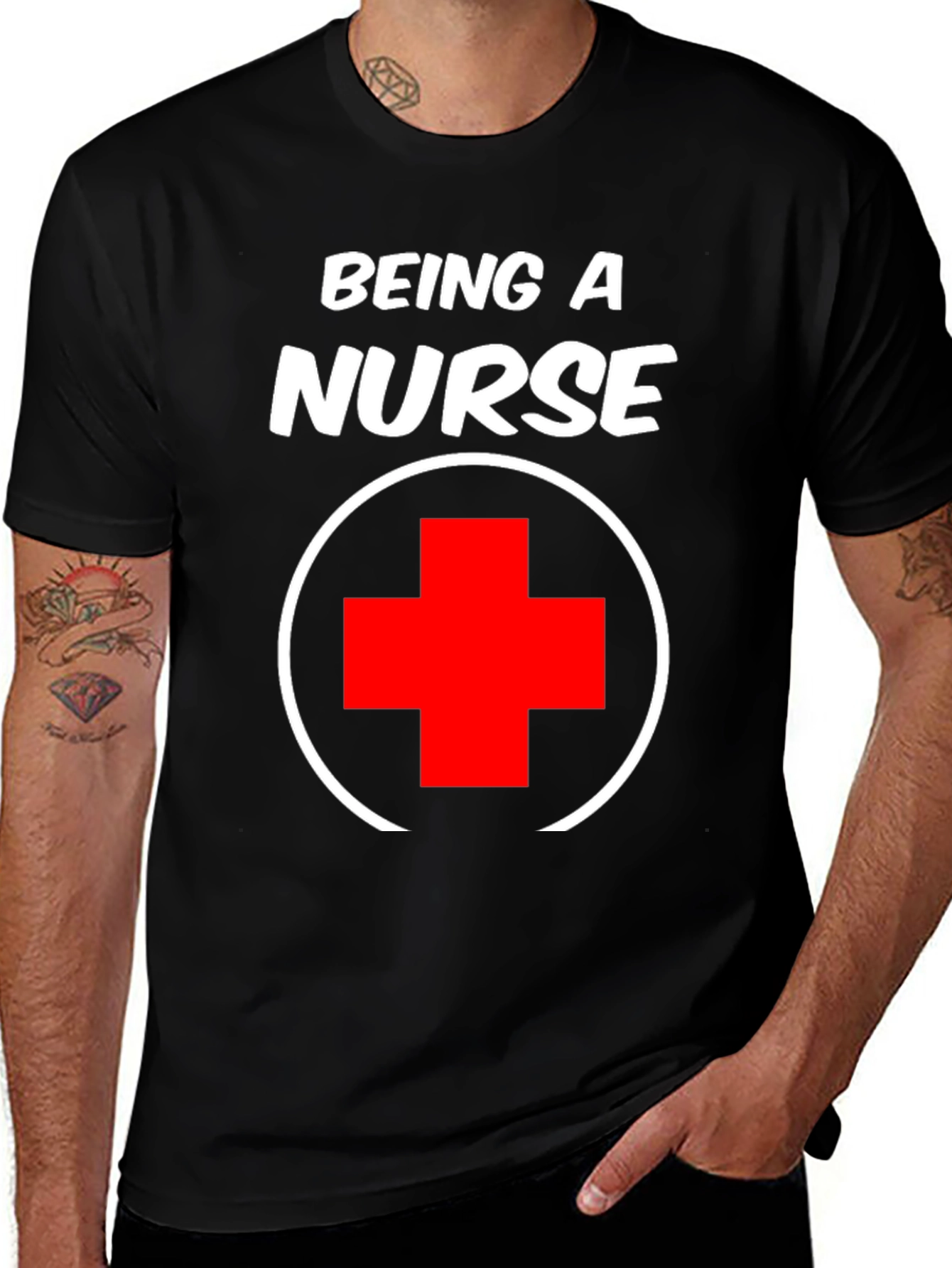 Being A Nurse T-Shirt - Medical Staff Appreciation Tee