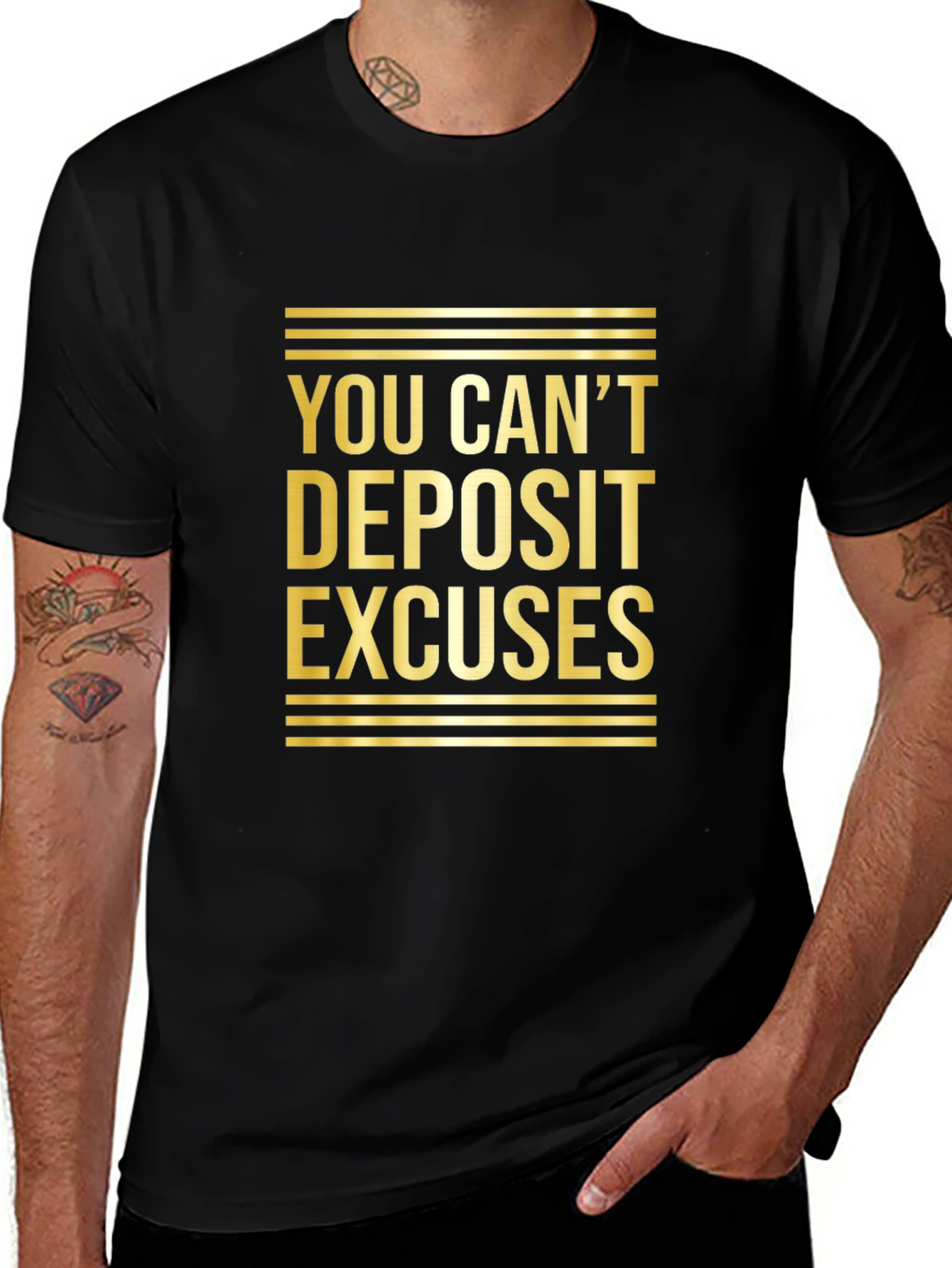 Variant 17 of You Can't Deposit Excuses Black T-Shirt