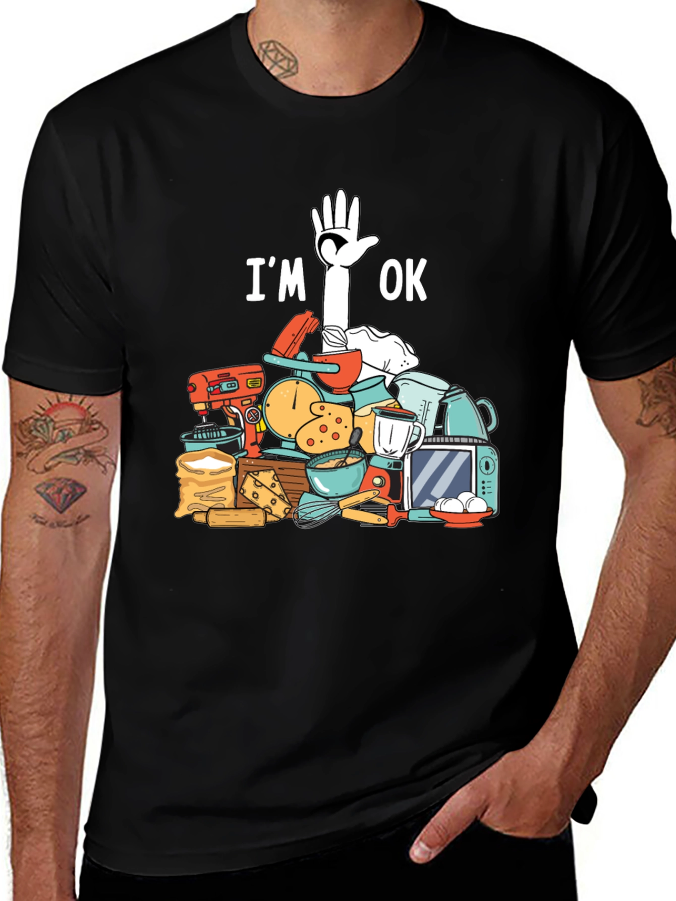 Variant 15 of Baker's Humor T-Shirt - "I'm Ok"