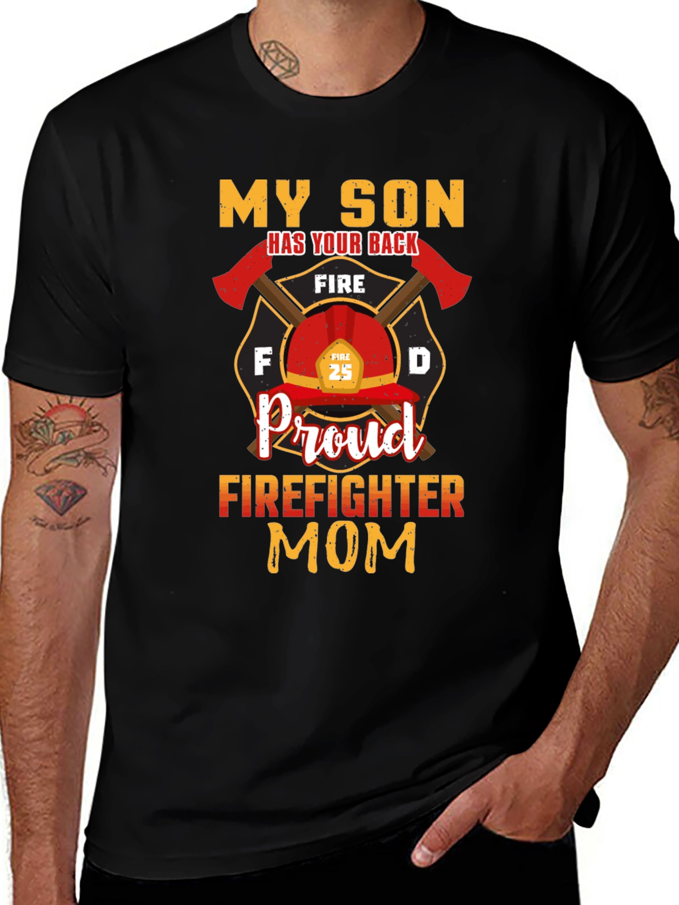 Variant 10 of Proud Firefighter Mom T-Shirt - My Son Has Your Back