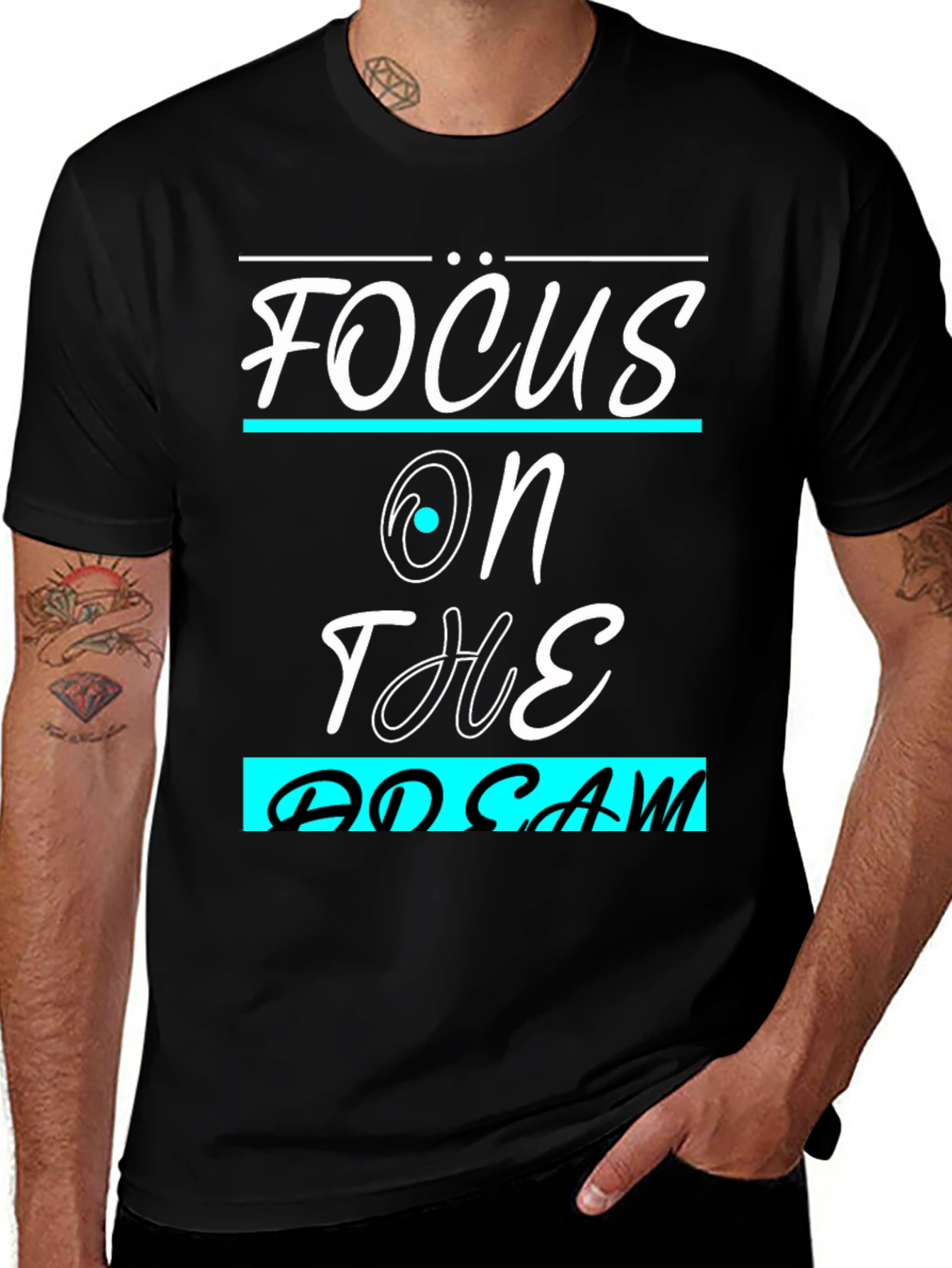Focus on The Dream Graphic T-Shirt