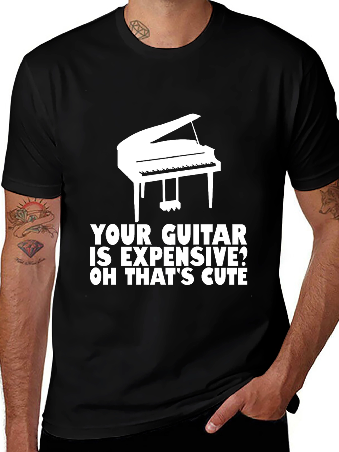 Variant 29 of Piano T-Shirt: Your Guitar is Expensive? Cute!