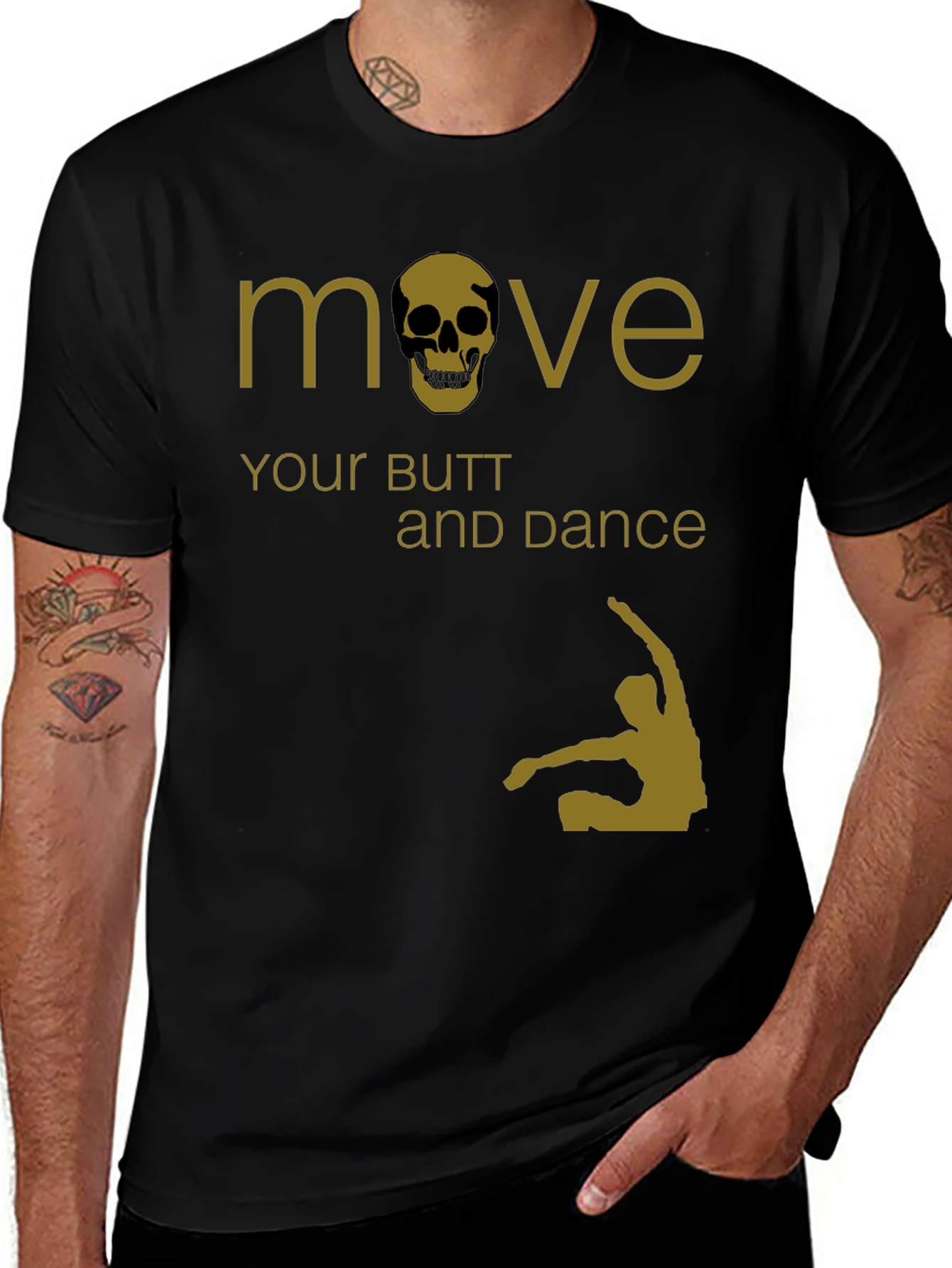 Variant 4 of Move Your Butt and Dance T-Shirt