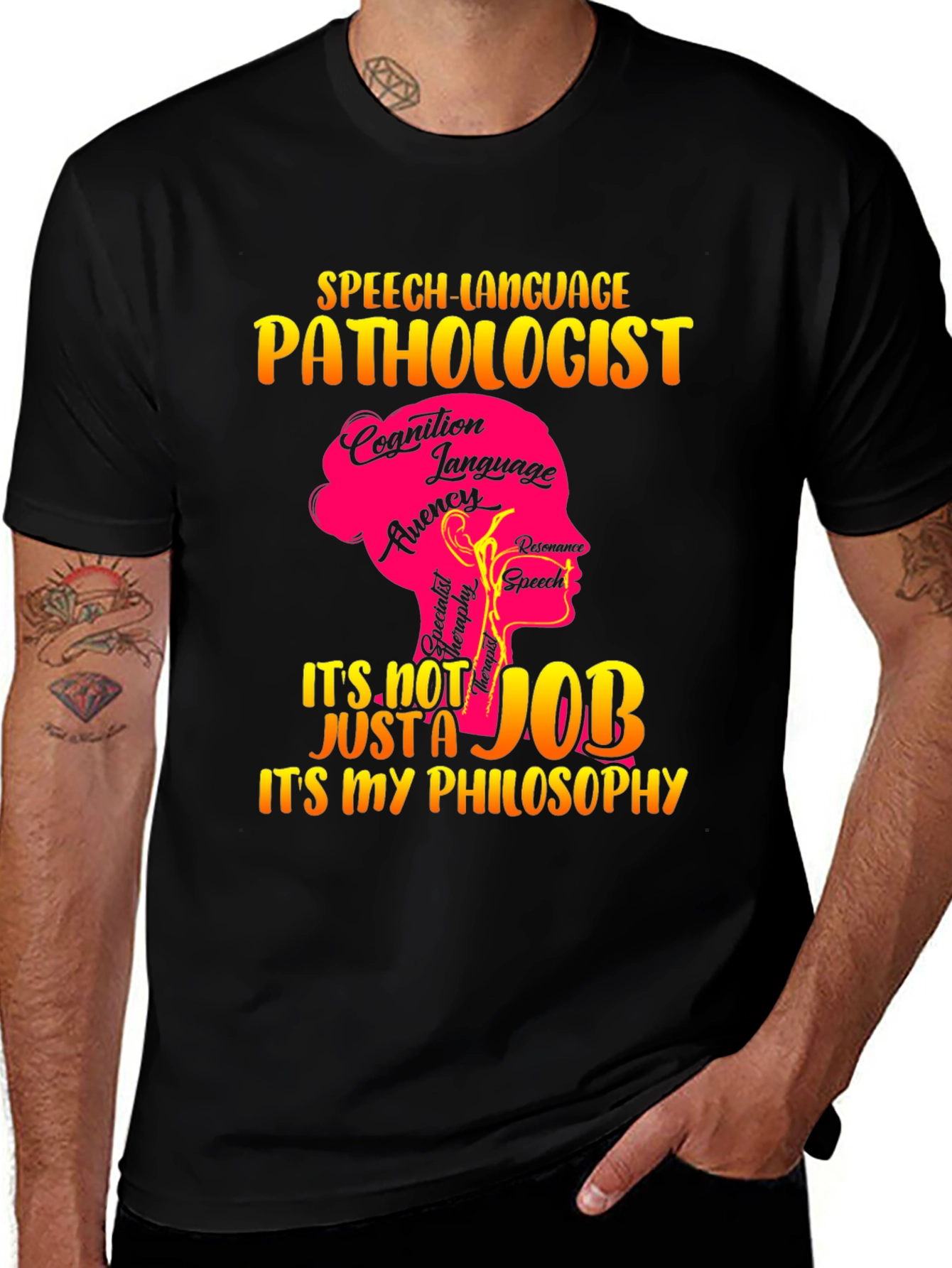 Variant 8 of Speech Language Pathologist T-Shirt: It's My Philosophy