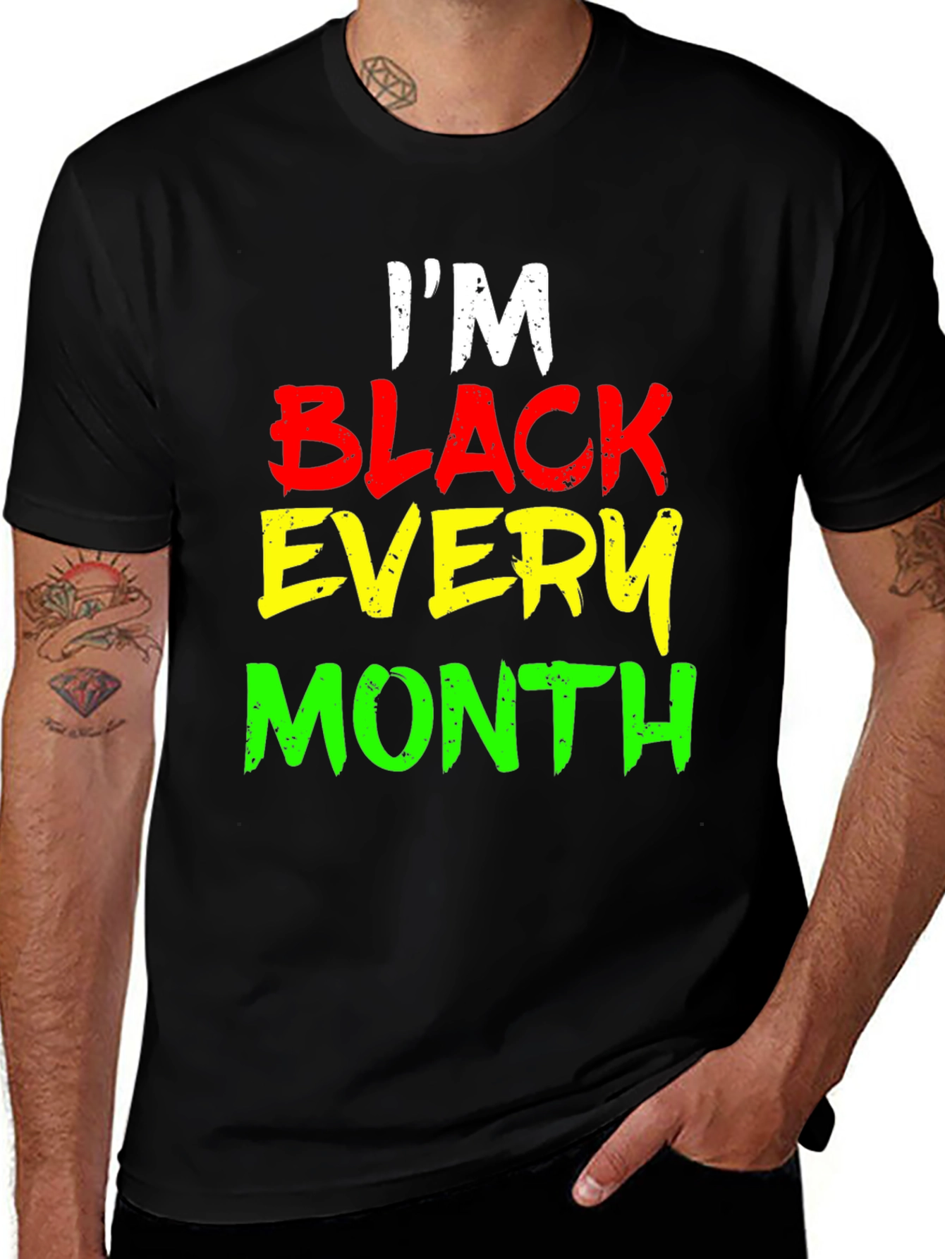 Variant 4 of I'm Black Every Month Graphic Tee