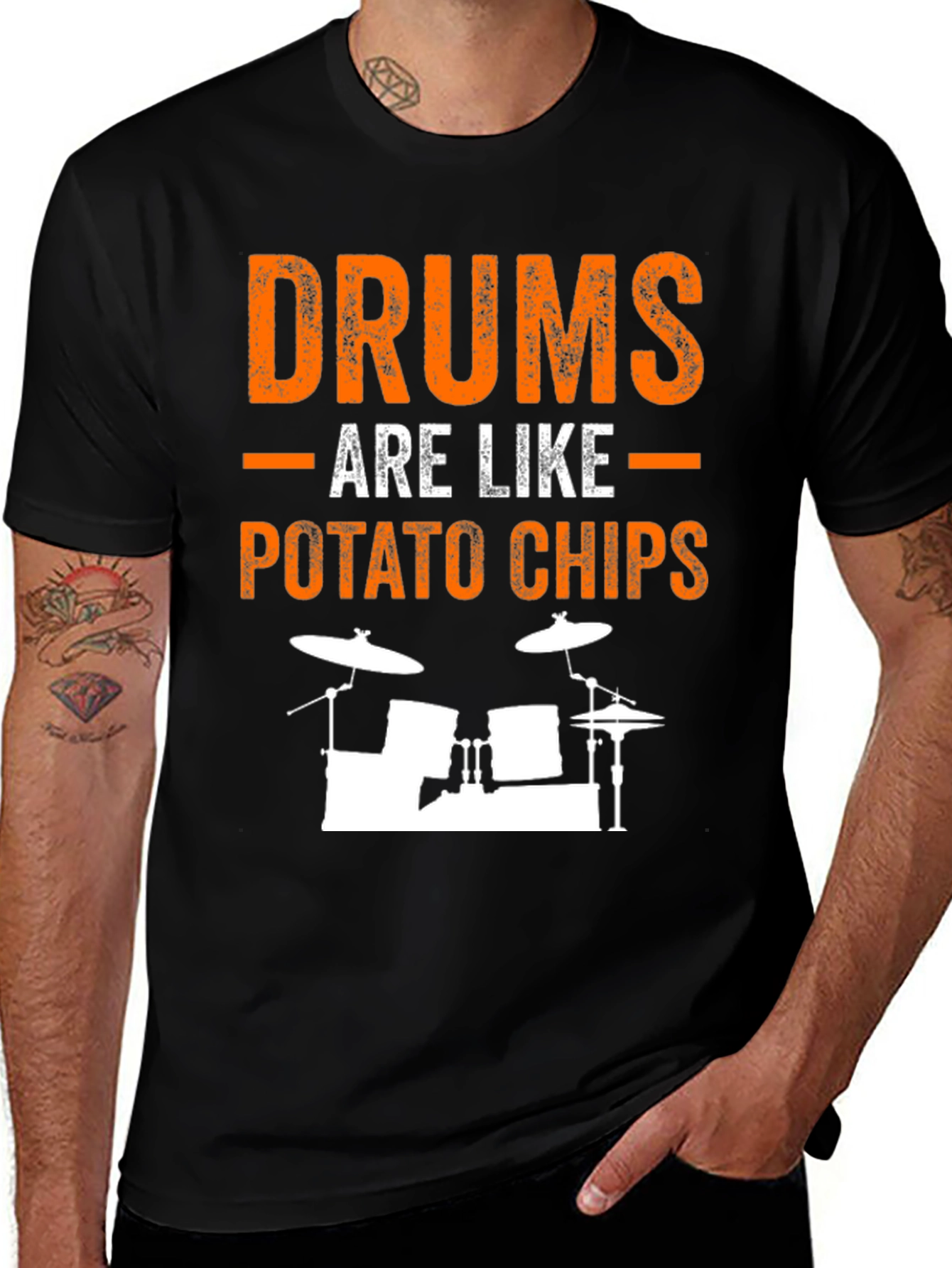 Variant 6 of Drums Are Like Potato Chips Funny T-Shirt