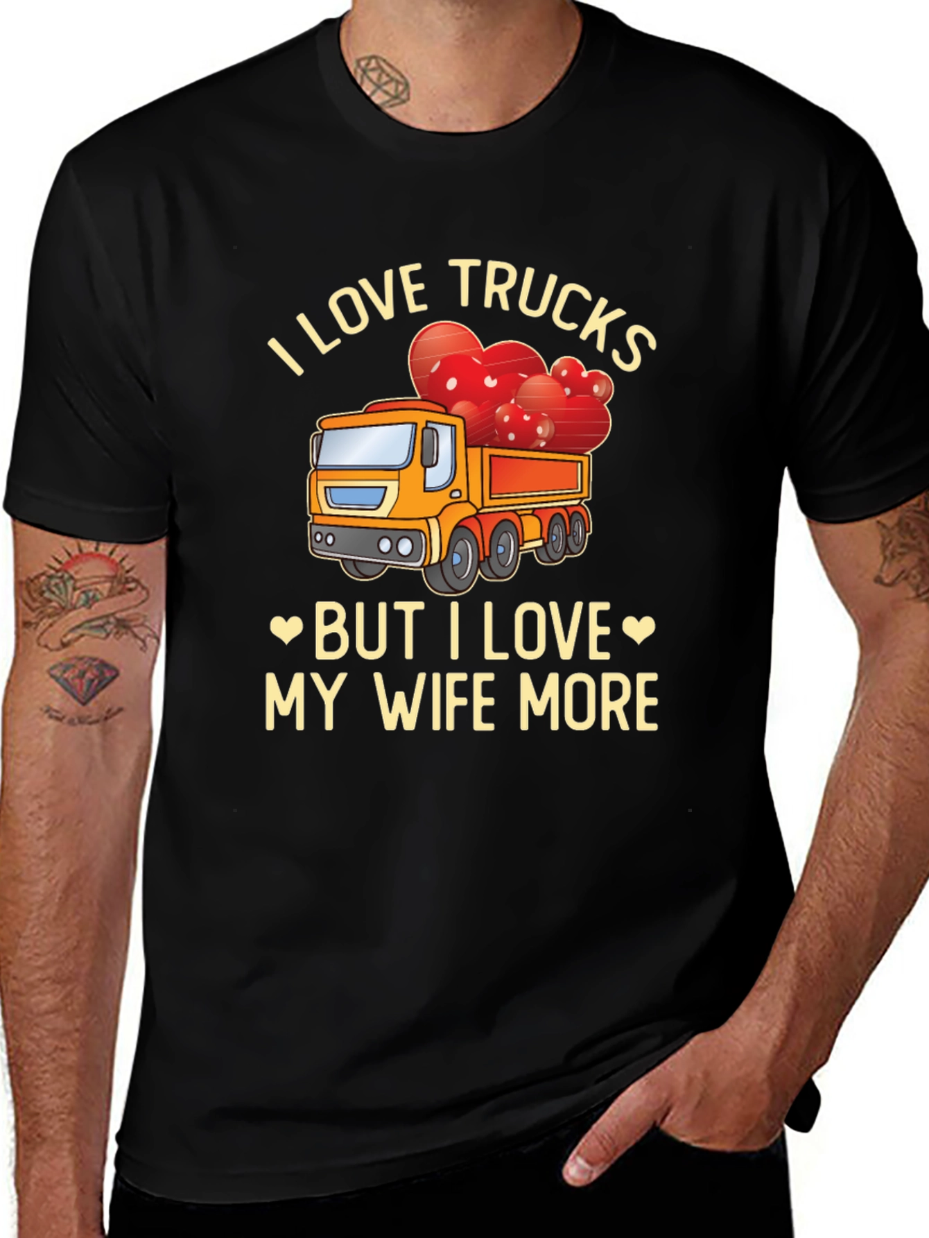 Variant 7 of I Love Trucks But I Love My Wife More - Graphic Tee