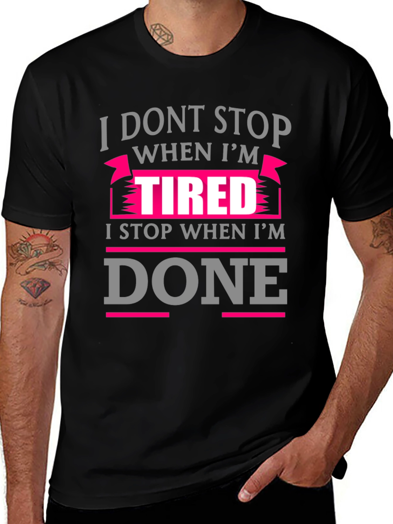 Variant 30 of I DON'T STOP WHEN I'M TIRED T-shirt