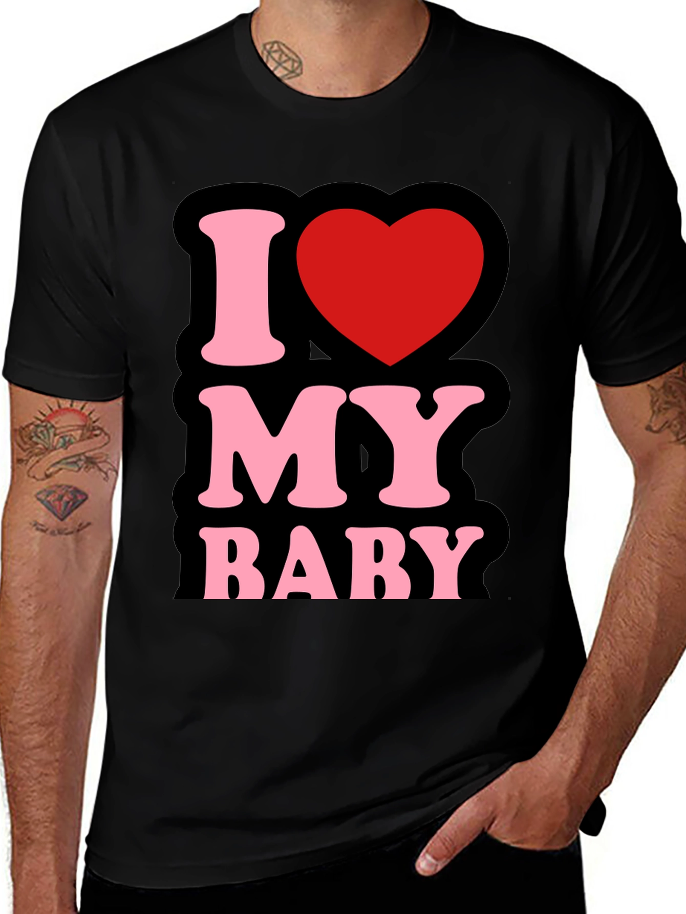 I Love My Baby - Graphic T-Shirt