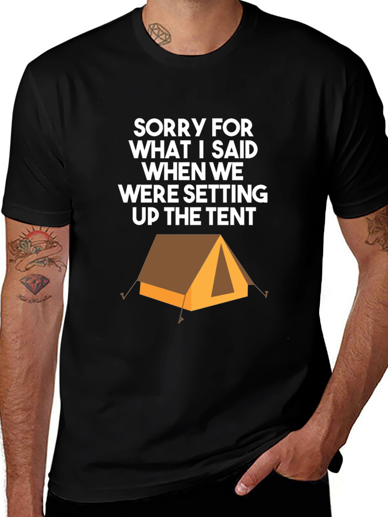 Variant 9 of Camping Tent Humor Graphic Tee - Sorry For What I Said T-Shirt