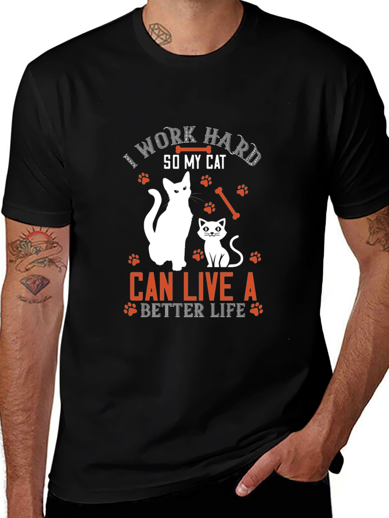 Variant 13 of Cat Lover T-Shirt: I Work Hard So My Cat Can Live A Better Life