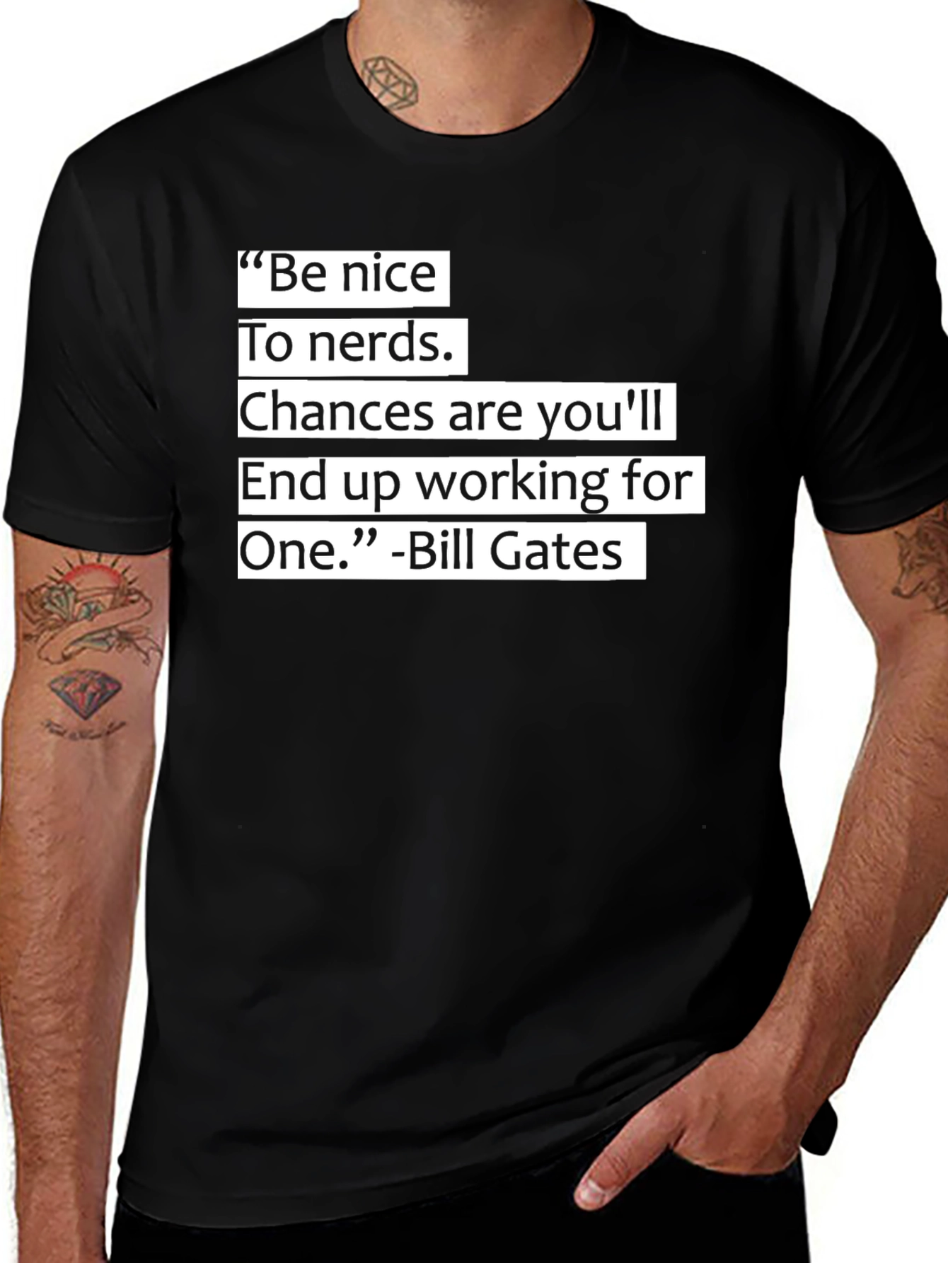 Variant 27 of Be Nice To Nerds T-Shirt Funny Bill Gates Quote Black Tee