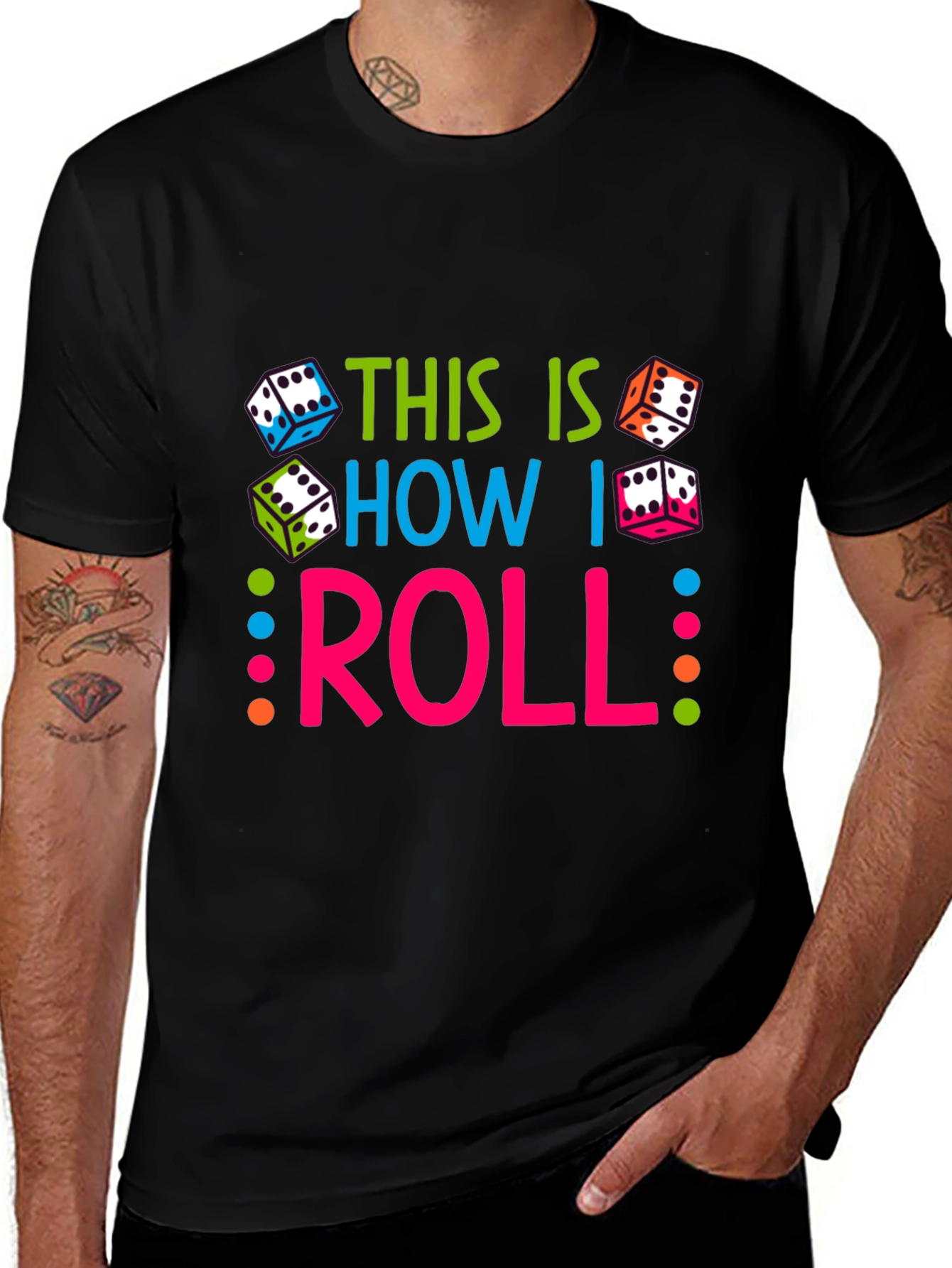 Variant 24 of This Is How I Roll Graphic Tee