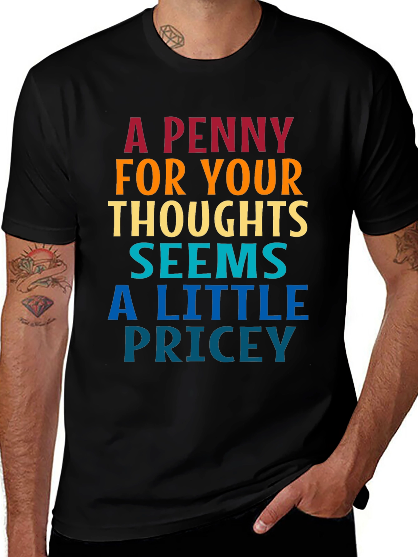 Variant 30 of Penny for Your Thoughts T-Shirt Funny Sarcastic Tee