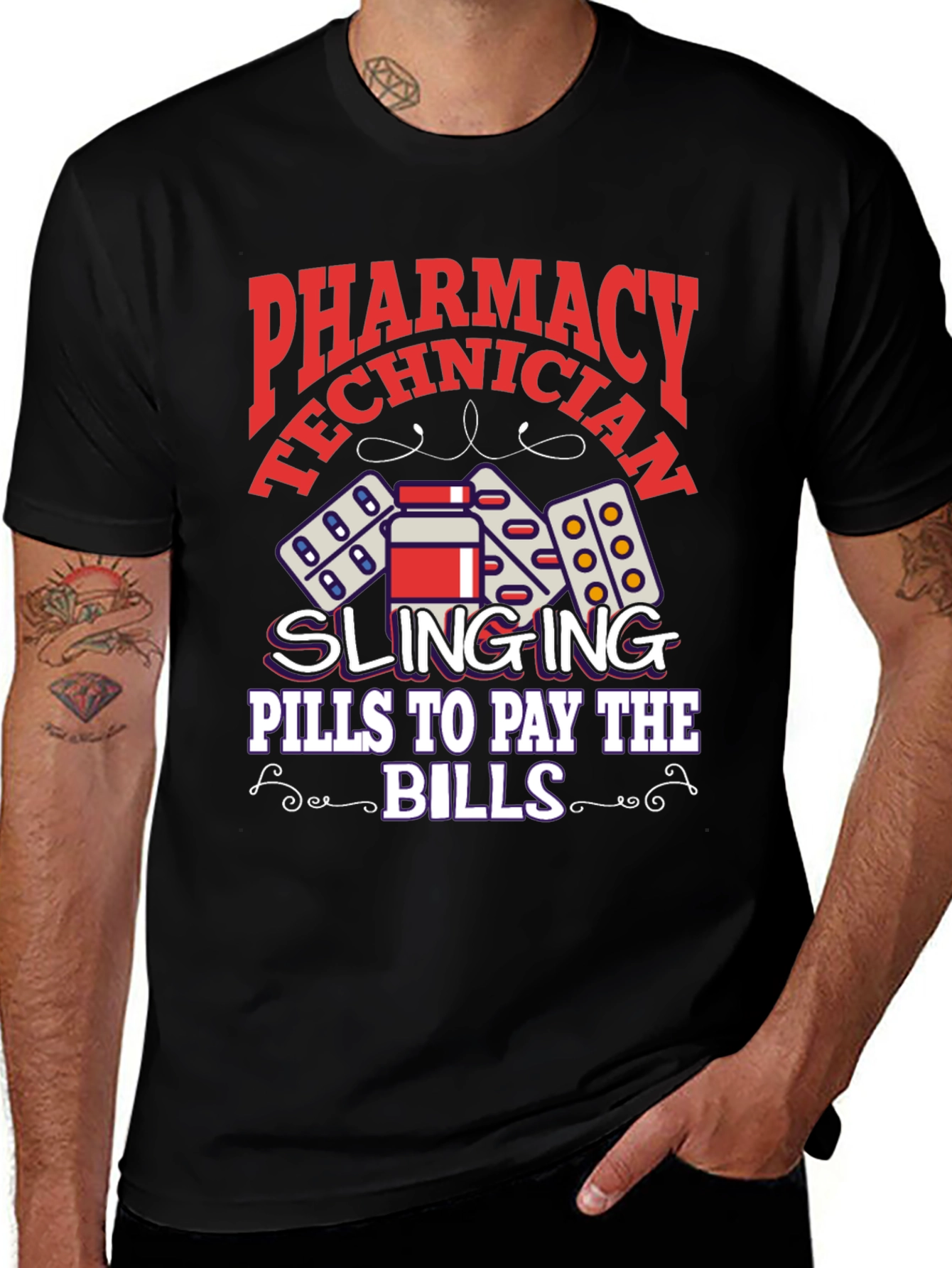 Variant 21 of Pharmacy Technician T-Shirt - Slanging Pills To Pay The Bills