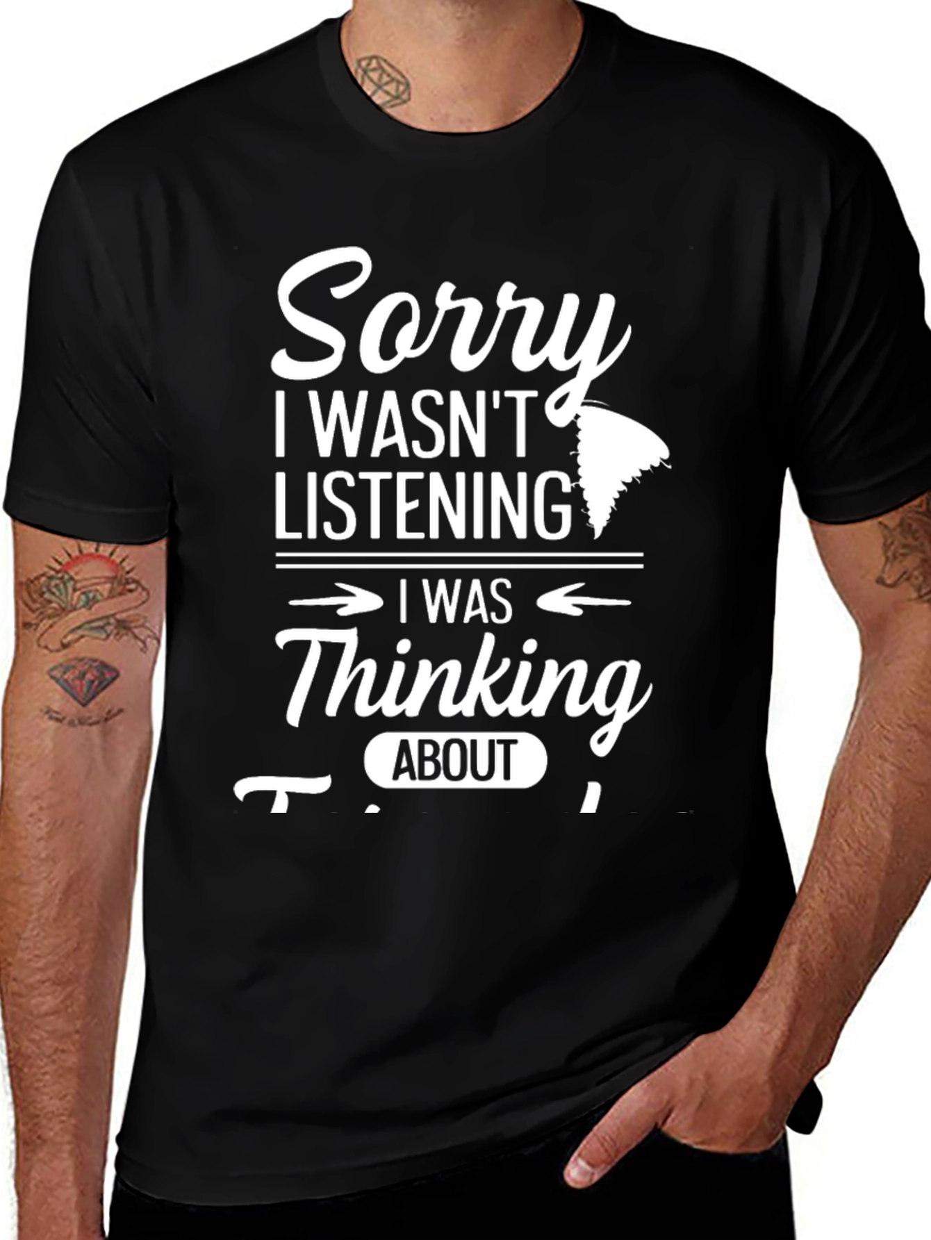 Variant 12 of Sorry, Thinking About Sawmill T-Shirt