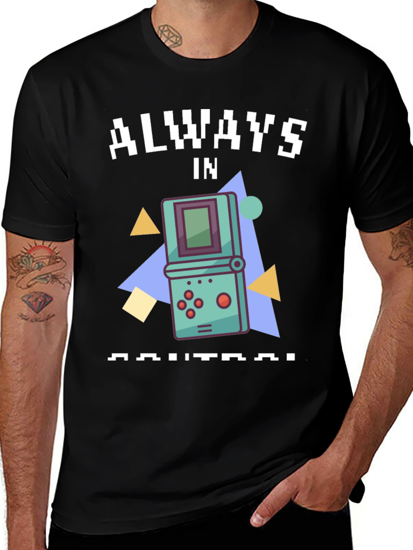 Variant 28 of Always In Control Retro Gaming T-Shirt