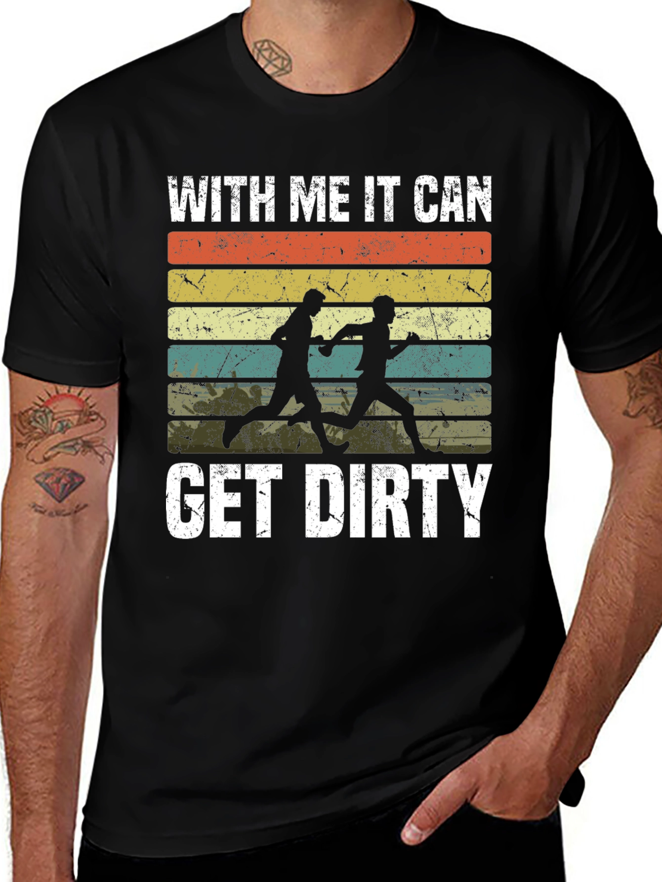 Variant 29 of With Me It Can Get Dirty T-Shirt