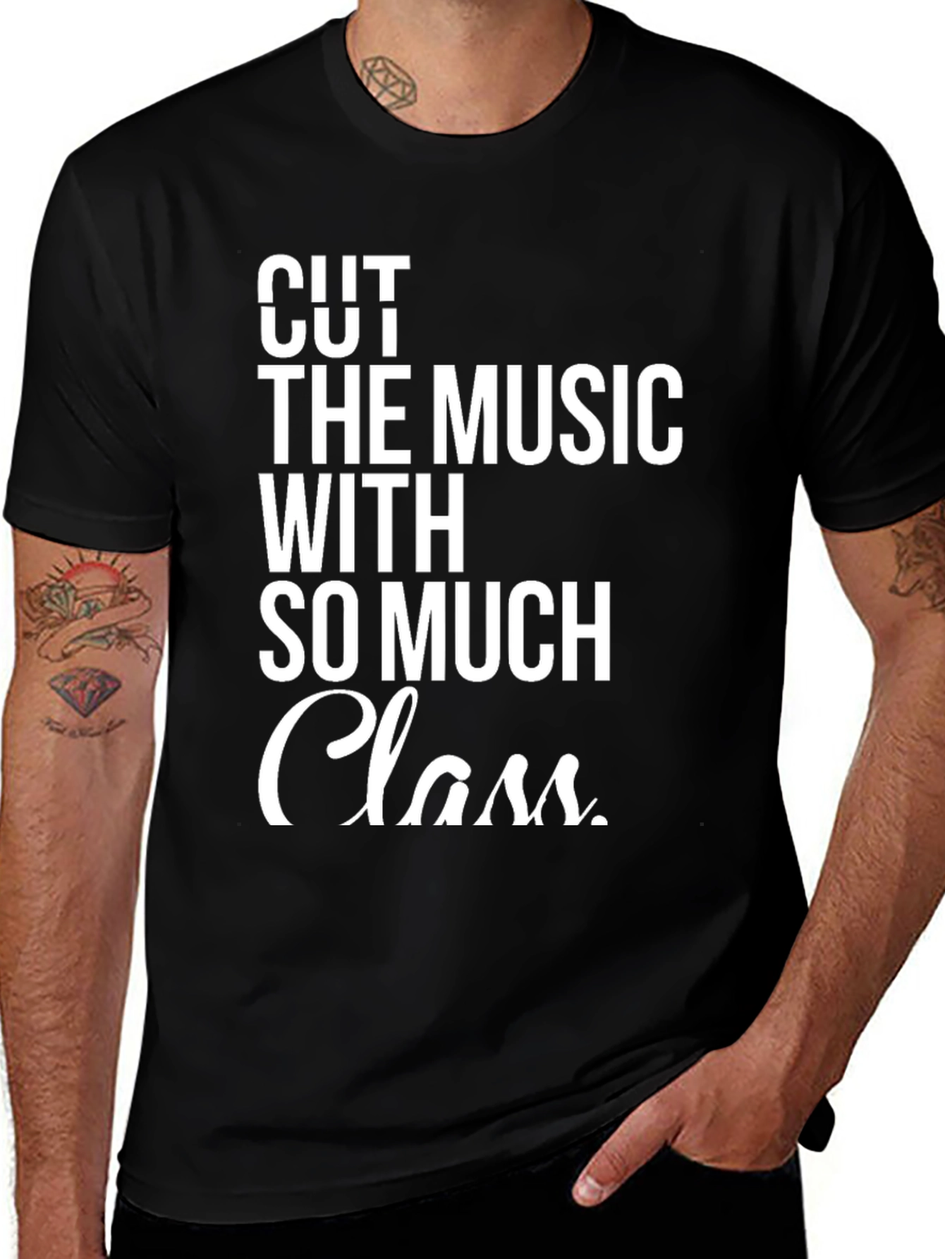 Variant 25 of Cut The Music With So Much Class T-Shirt