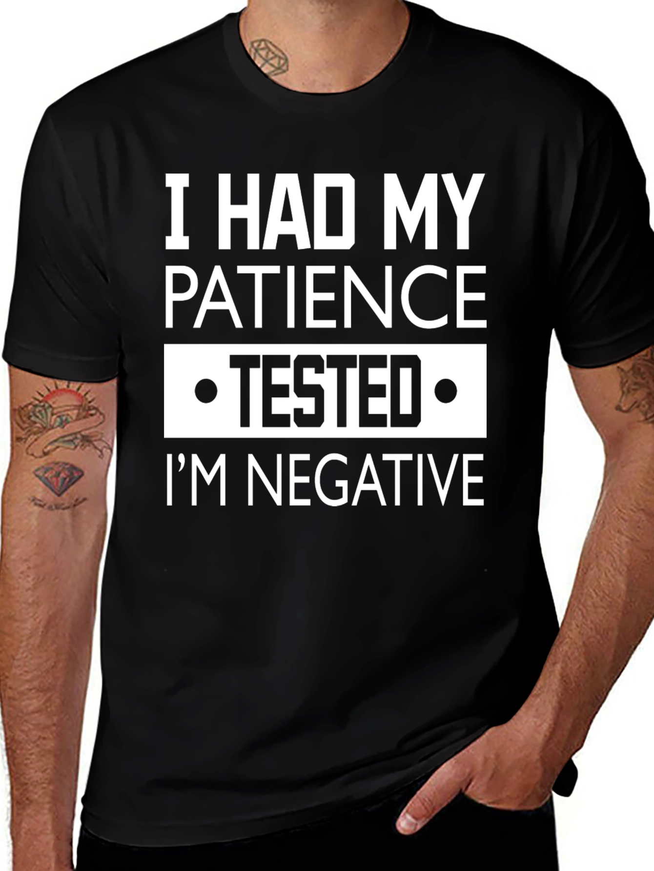 Variant 30 of Funny Patience Tested Negative Graphic T-Shirt