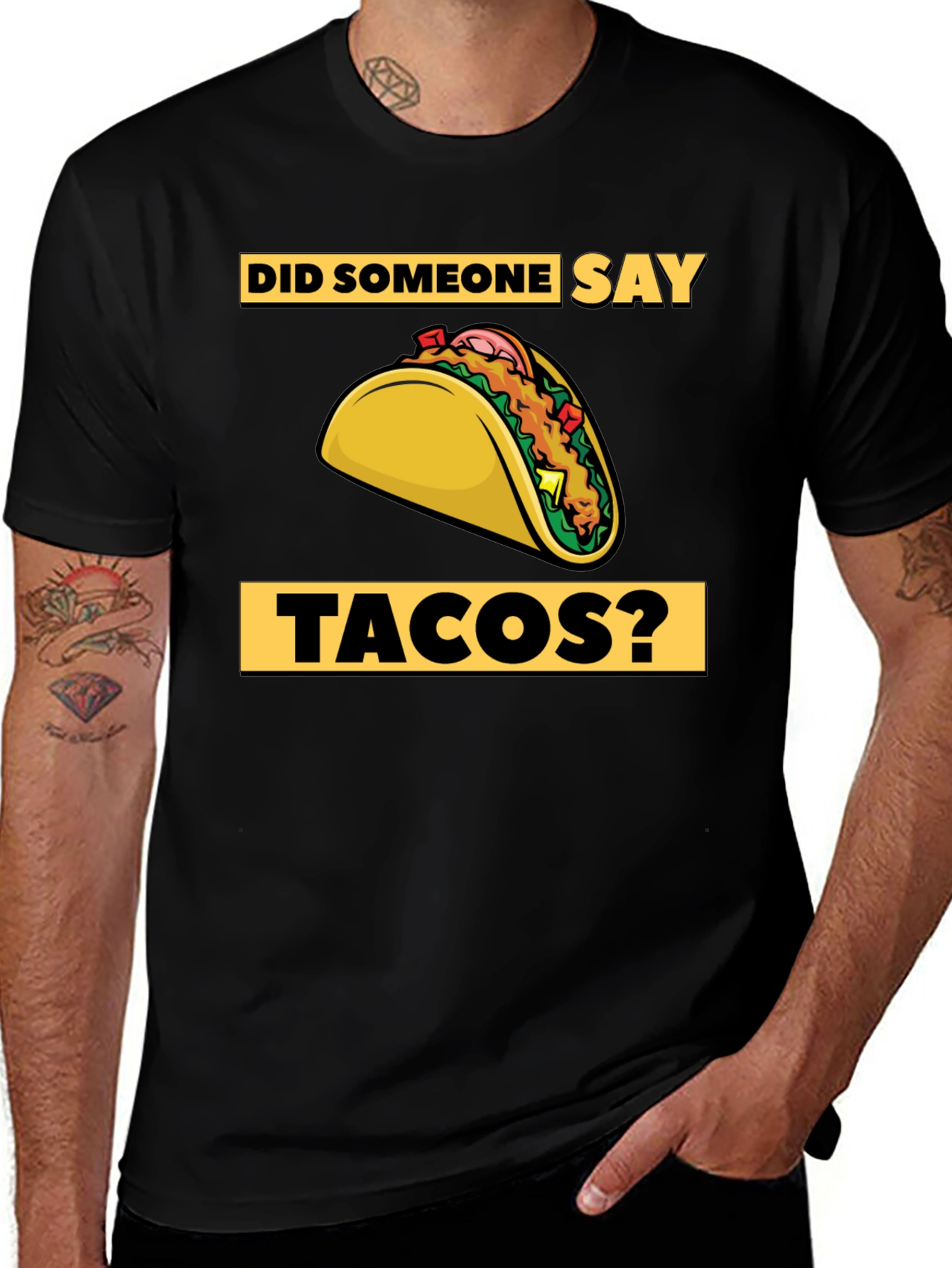 Variant 25 of Tacos Graphic T-Shirt - Did Someone Say Tacos?