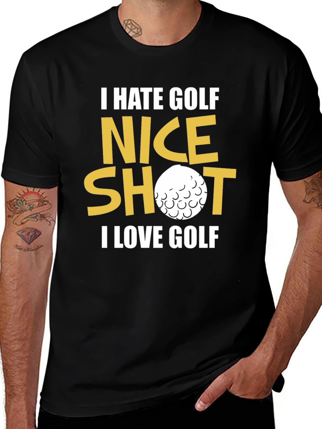 Variant 3 of Funny Golf T-Shirt - I Hate Golf, Nice Shot, I Love Golf