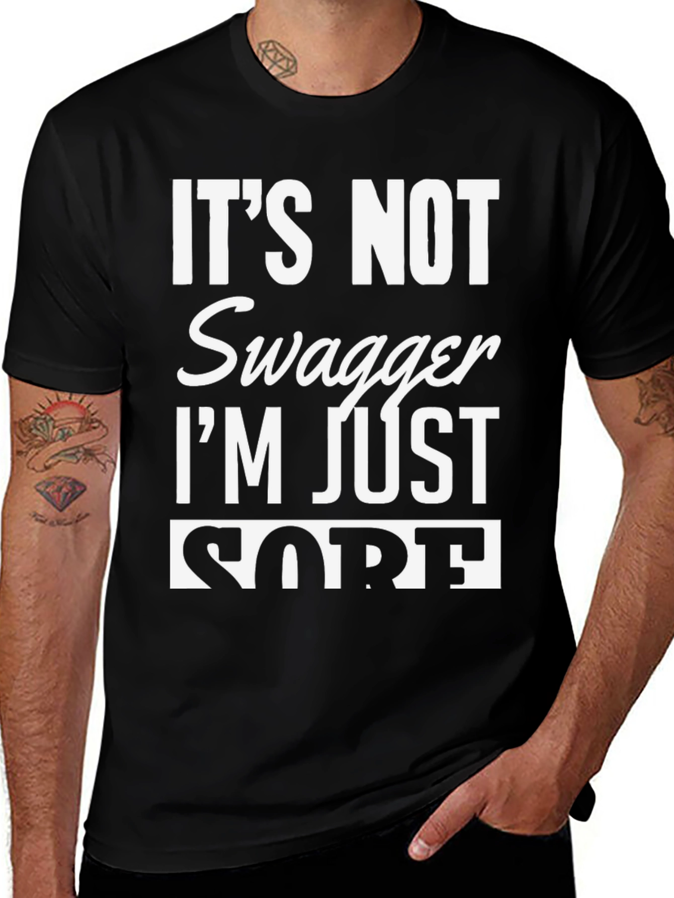 Black Funny "It's Not Swagger I'm Just Sore" Black T-Shirt main image