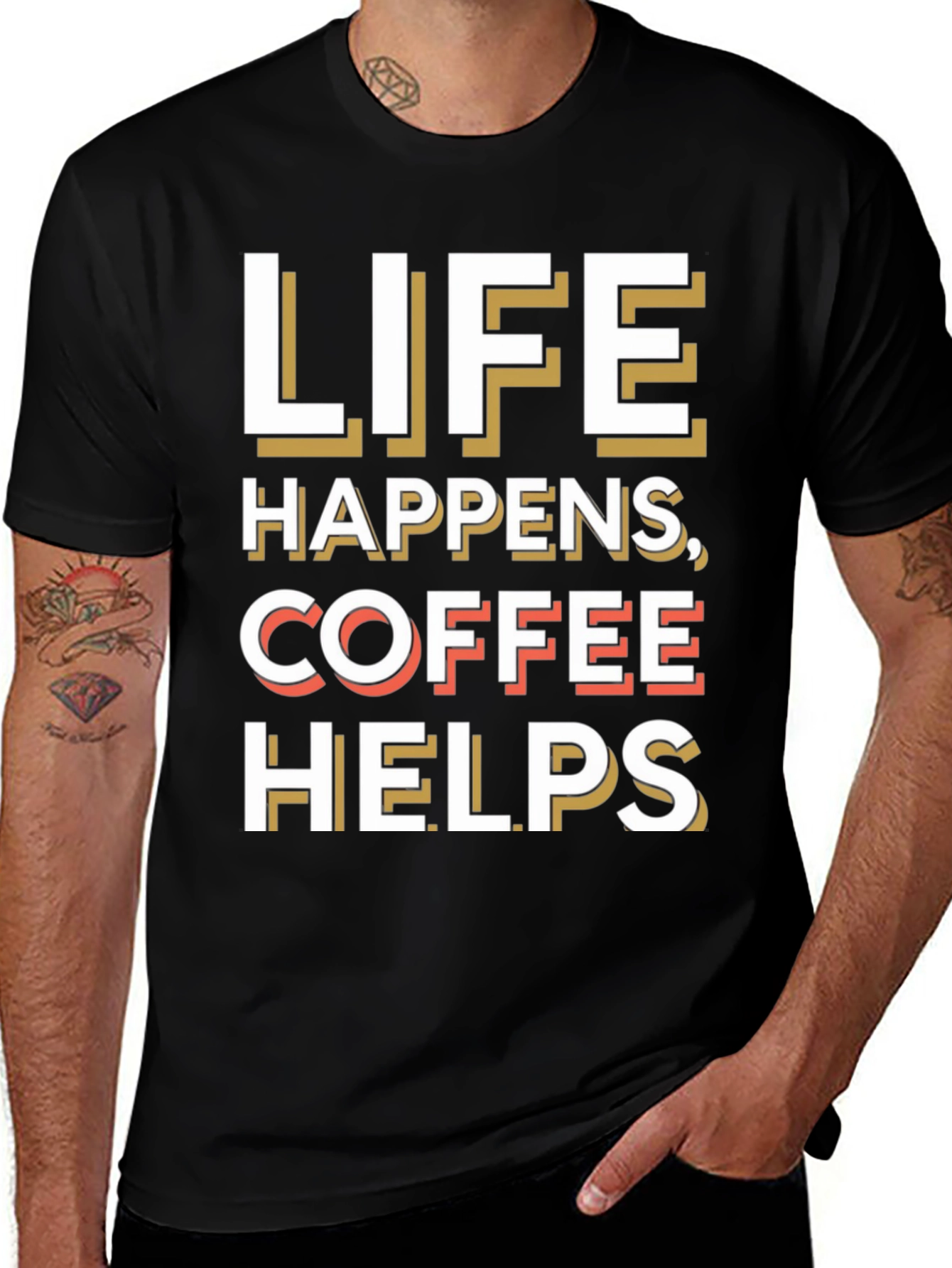 Life Happens Coffee Helps Graphic Tee