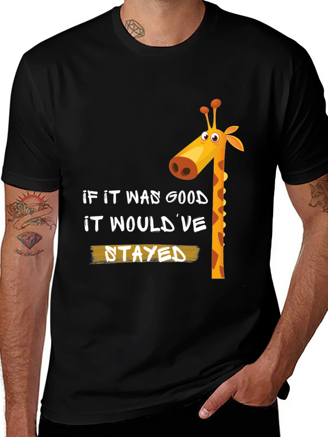 Variant 26 of Giraffe Graphic Tee - "If it was good it would've stayed"  Shirt