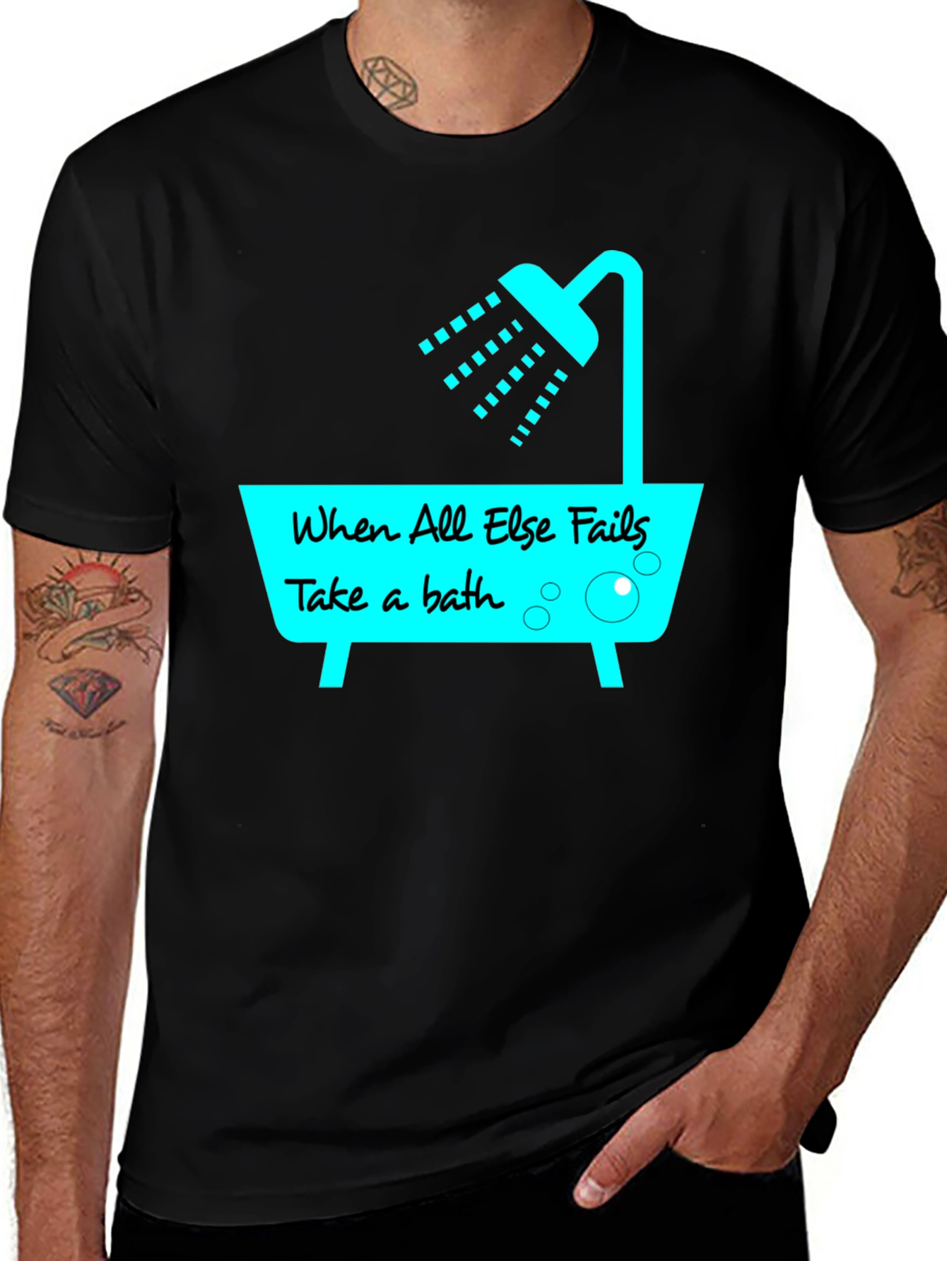 Variant 15 of Funny Bath T-Shirt - "When All Else Fails Take a Bath"