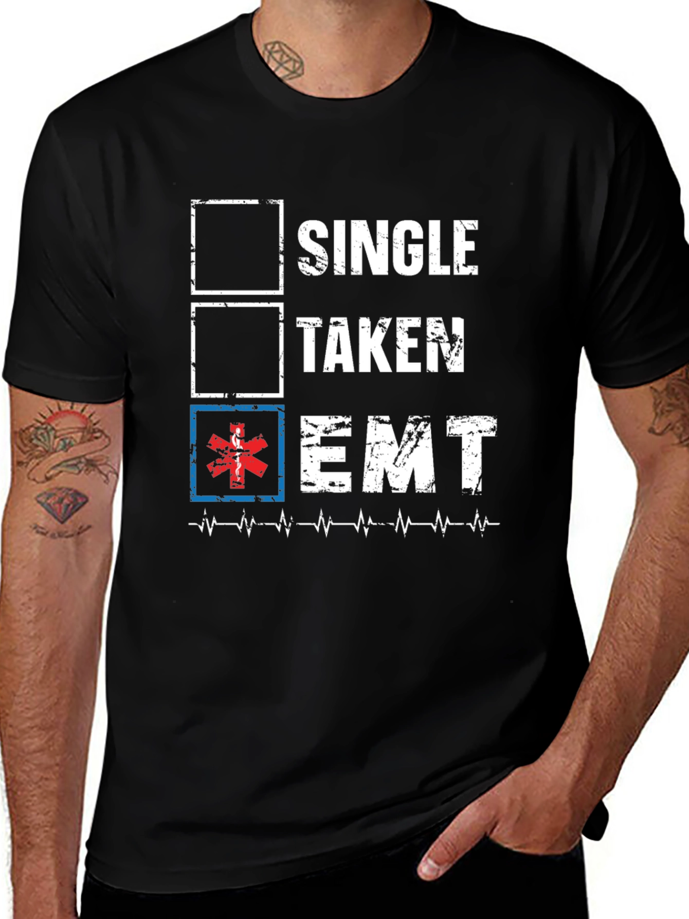 Single Taken EMT T-Shirt - Emergency Medical Technician Tee