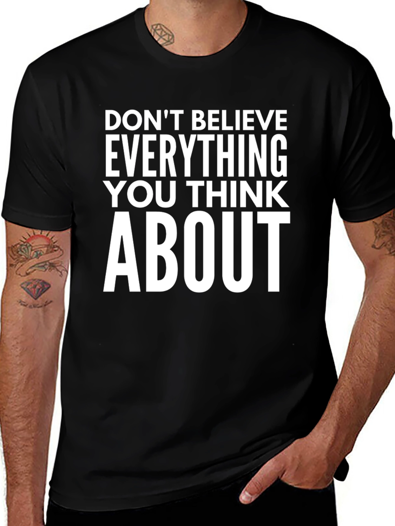 Variant 8 of Don't Believe T-Shirt, Funny Slogan Tee