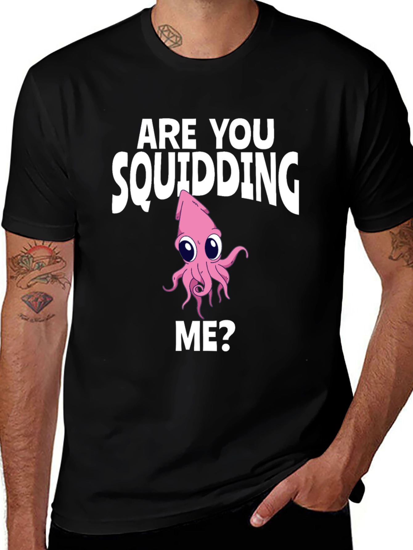 Variant 18 of Are You Squidding Me? Graphic Tee