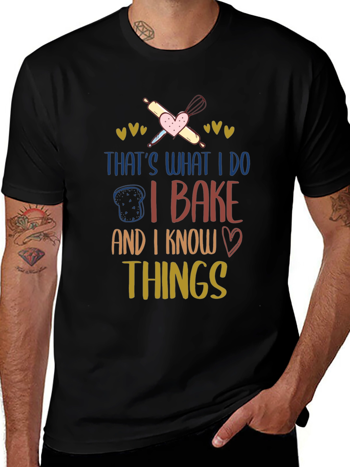 Variant 21 of That's What I Do I Bake And I Know Things T-Shirt